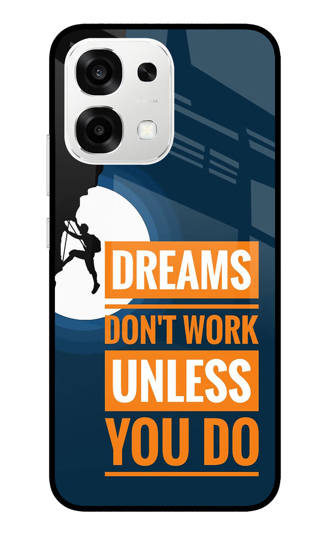 Dreams Don’T Work Unless You Do Oppo F33 5G Metal Case Back Cover by Casekaro