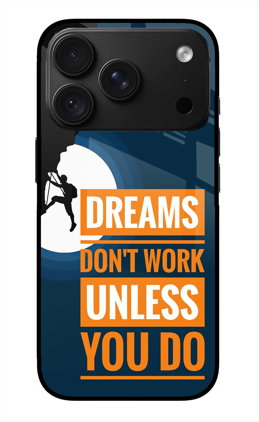 Dreams Don’T Work Unless You Do iPhone 18 Pro Max Back Cover, Metal case