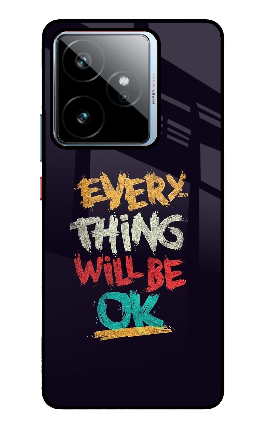 Everything Will Be Ok Realme GT 7 Back Cover, Metal case