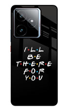 I'll Be There For You Realme GT 7 Metal Case Back Cover by Casekaro