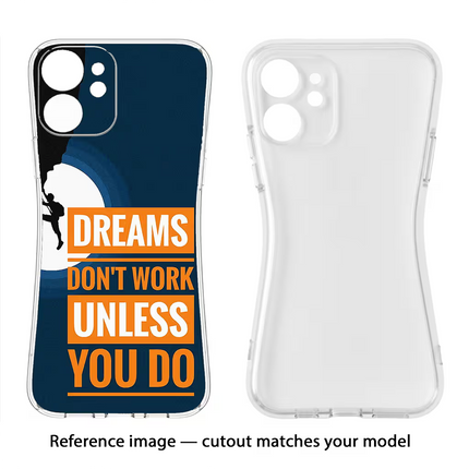 Dreams Don’T Work Unless You Do Vivo Y16 Soft Case Back Cover by Casekaro