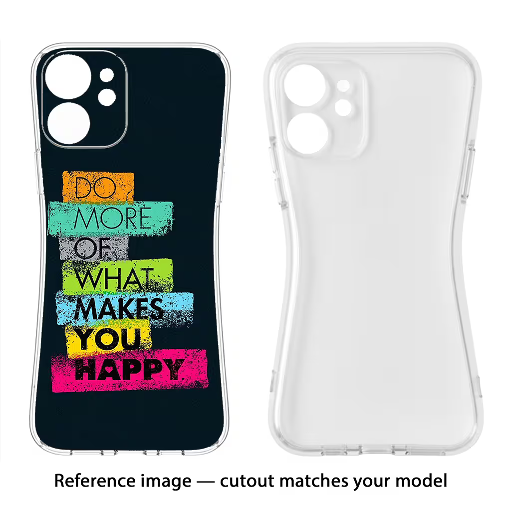 Do More Of What Makes You Happy Samsung A32 4G Soft Case Back Cover by Casekaro