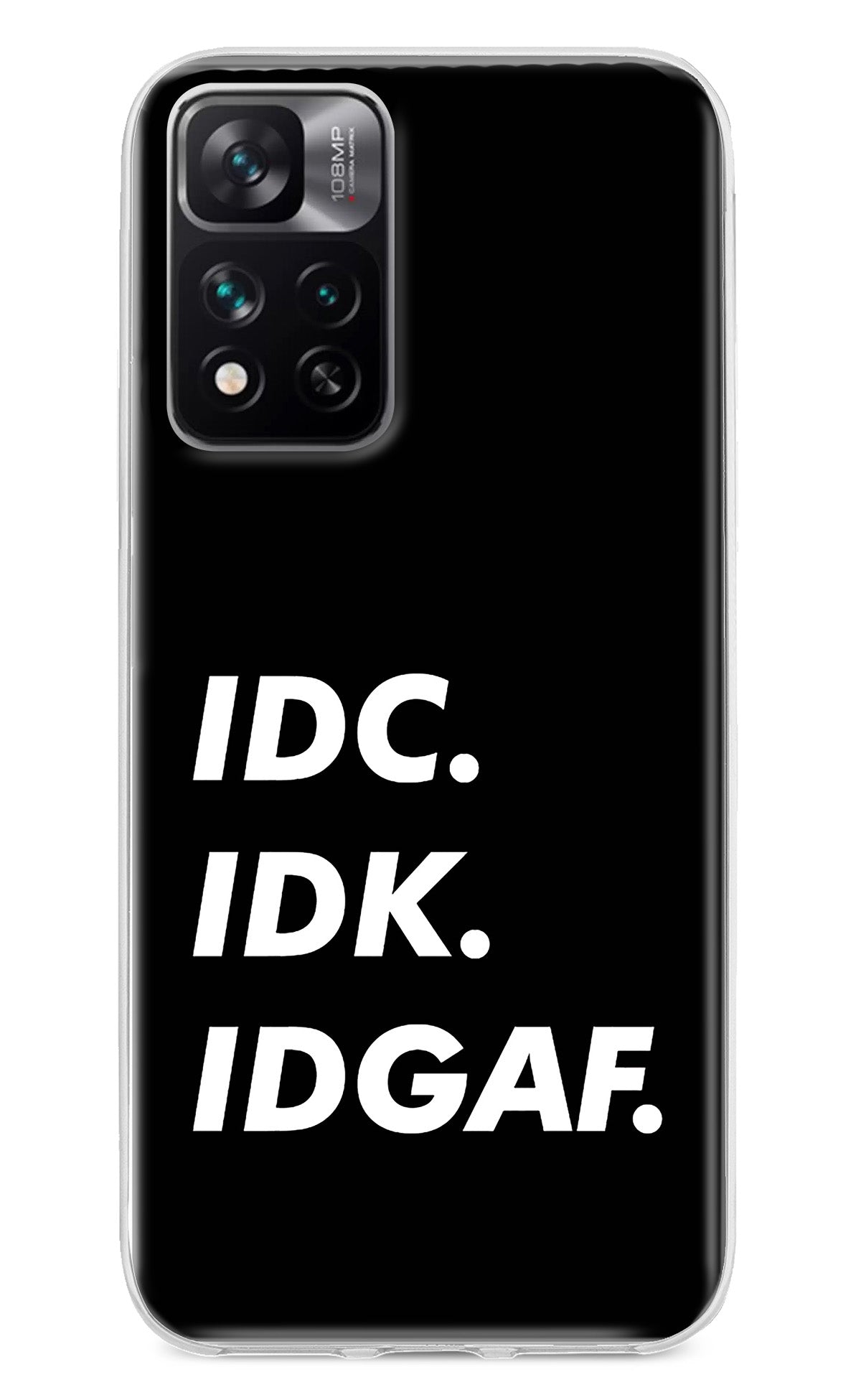 Idc Idk Idgaf Mi 11i 5G/11i 5G Hypercharge Back Cover