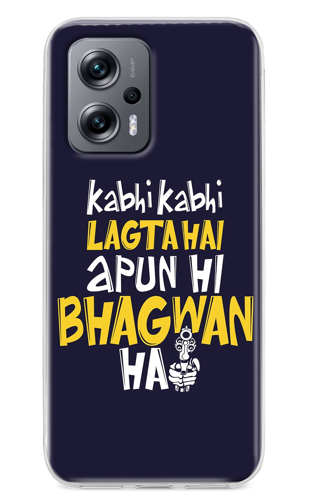 Kabhi Kabhi Lagta Hai Apun Hi Bhagwan Hai Redmi K50i Back Cover