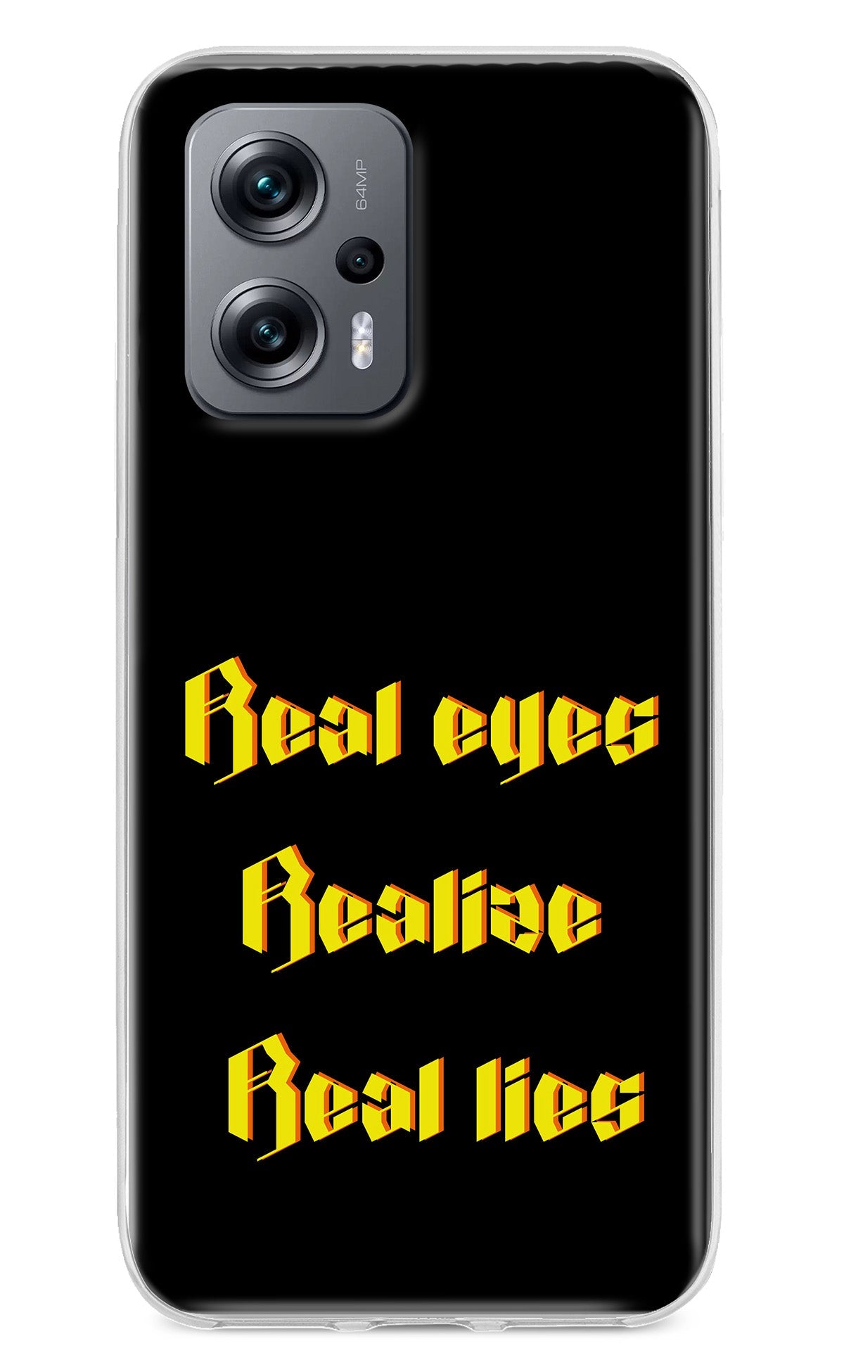 Real Eyes Realize Real Lies Redmi K50i Back Cover