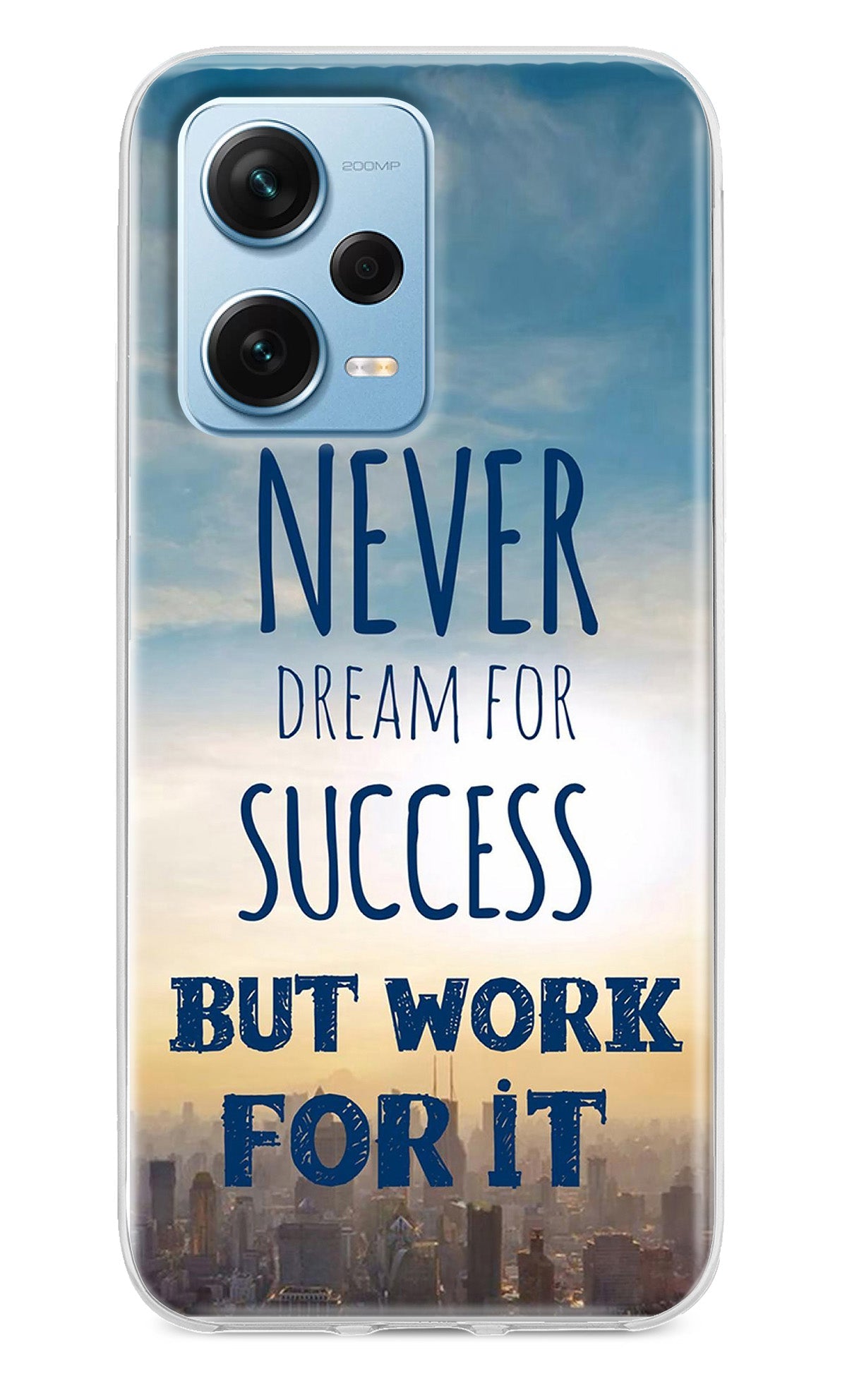 Never Dream For Success But Work For It Redmi Note 12 Pro+ 5G Back Cover