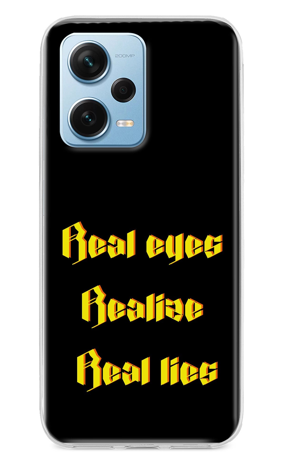 Real Eyes Realize Real Lies Redmi Note 12 Pro+ 5G Back Cover