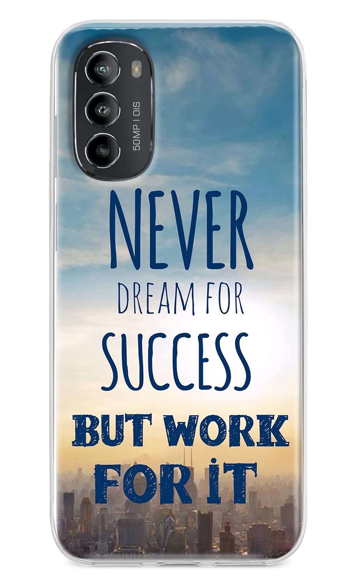 Never Dream For Success But Work For It Moto G82 5G Back Cover