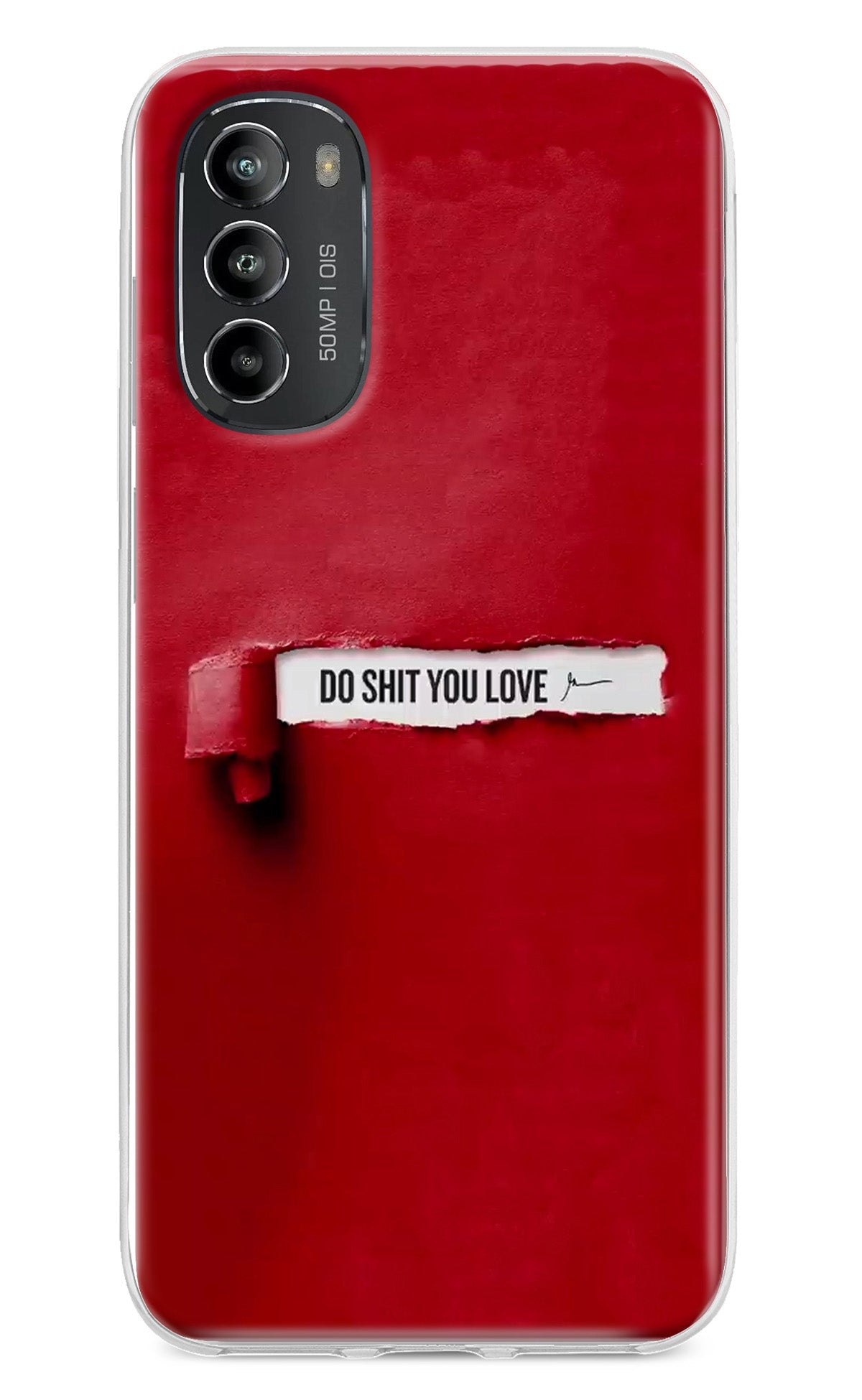 Do Shit You Love Moto G82 5G Back Cover