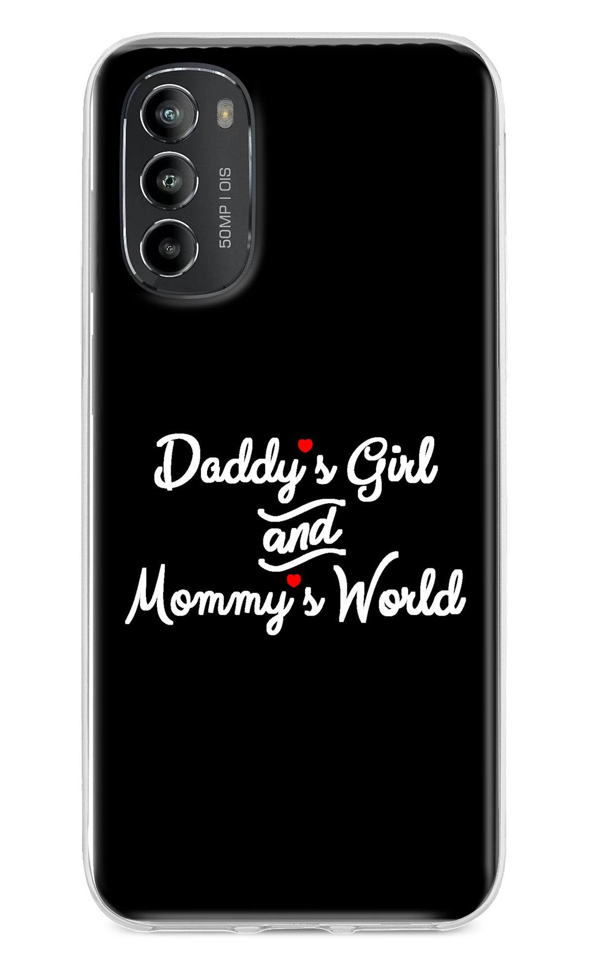 Daddy's Girl and Mommy's World Moto G82 5G Back Cover