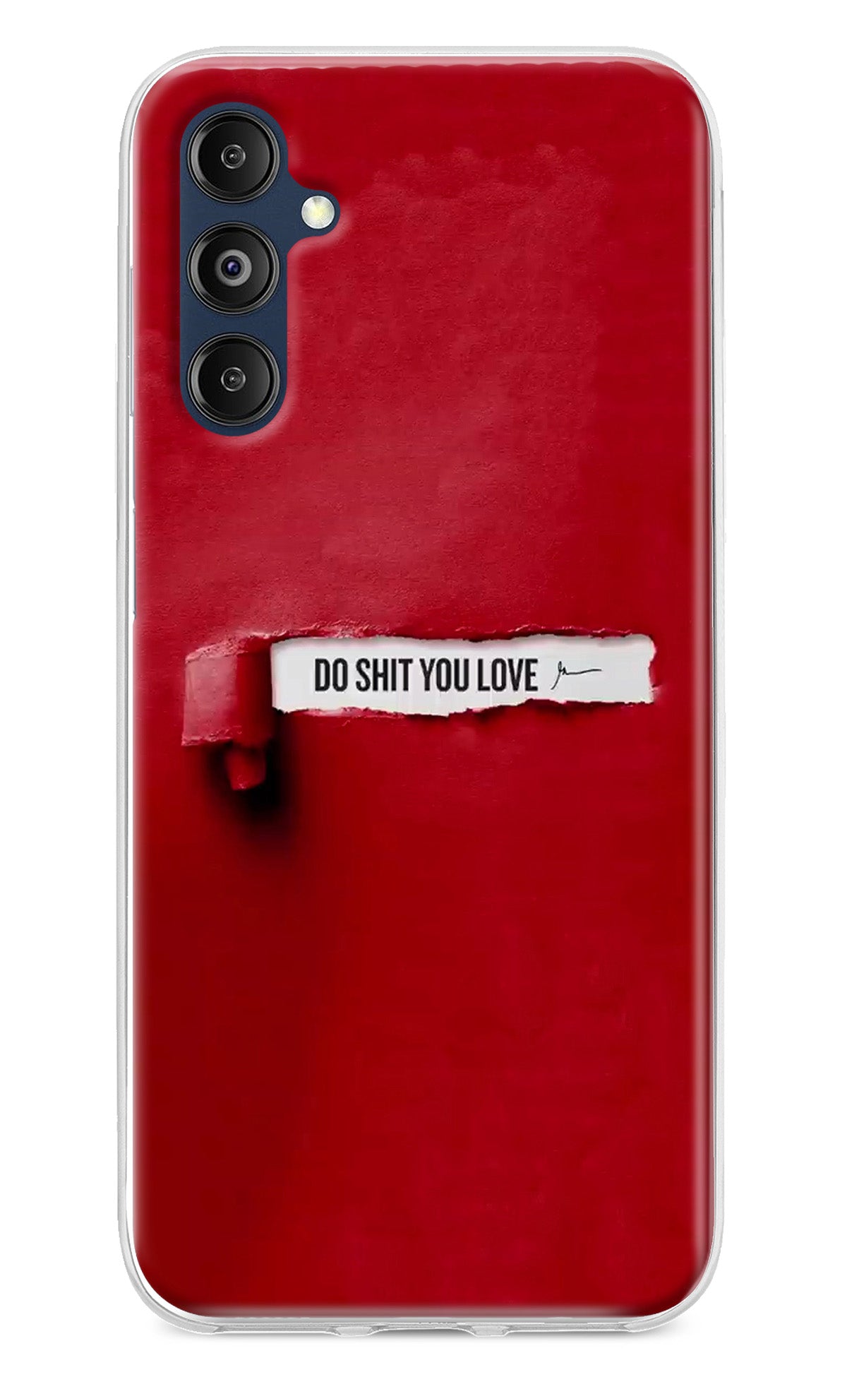 Do Shit You Love Samsung M14 Back Cover