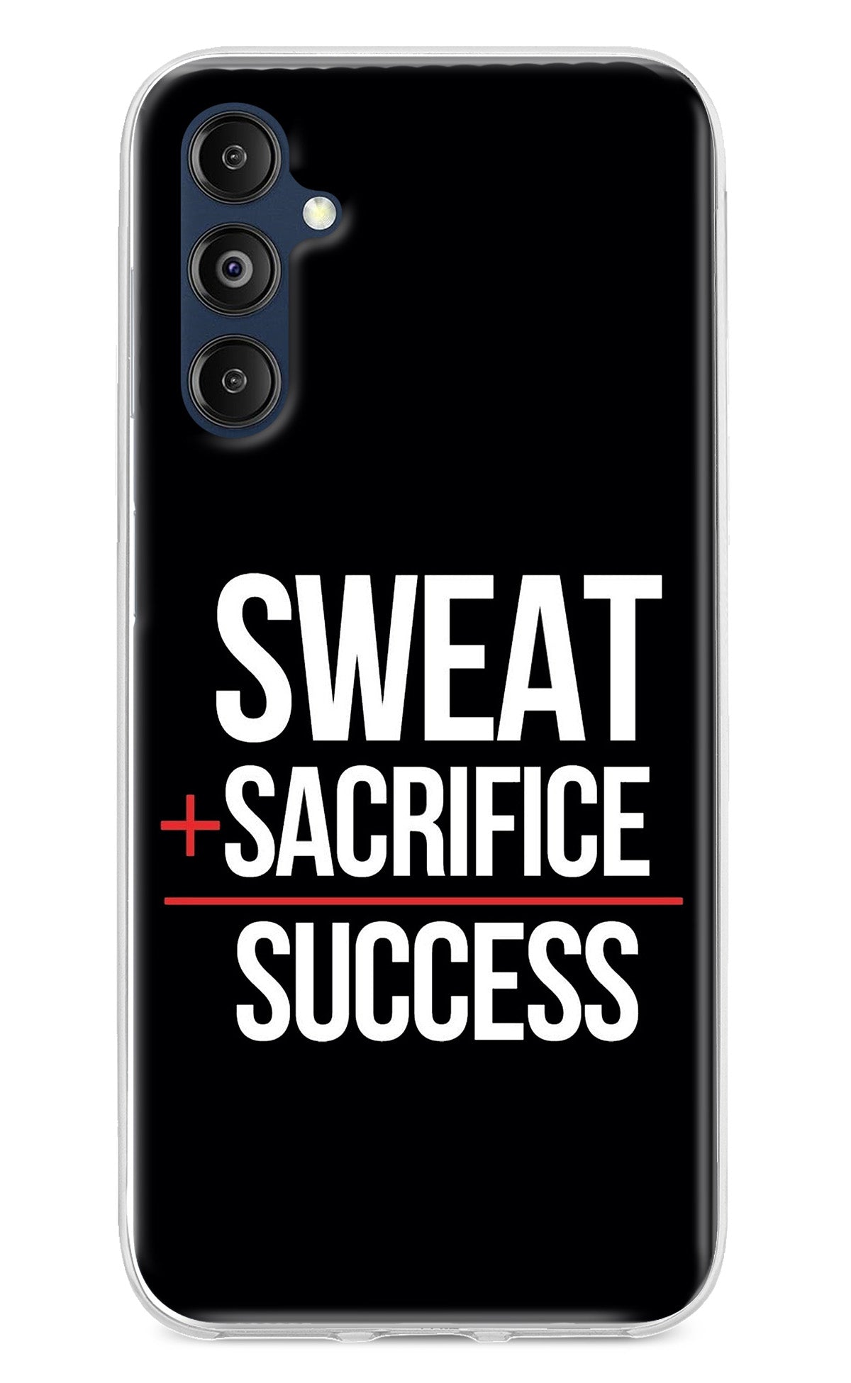 Sweat Sacrifice Success Samsung M14 Back Cover