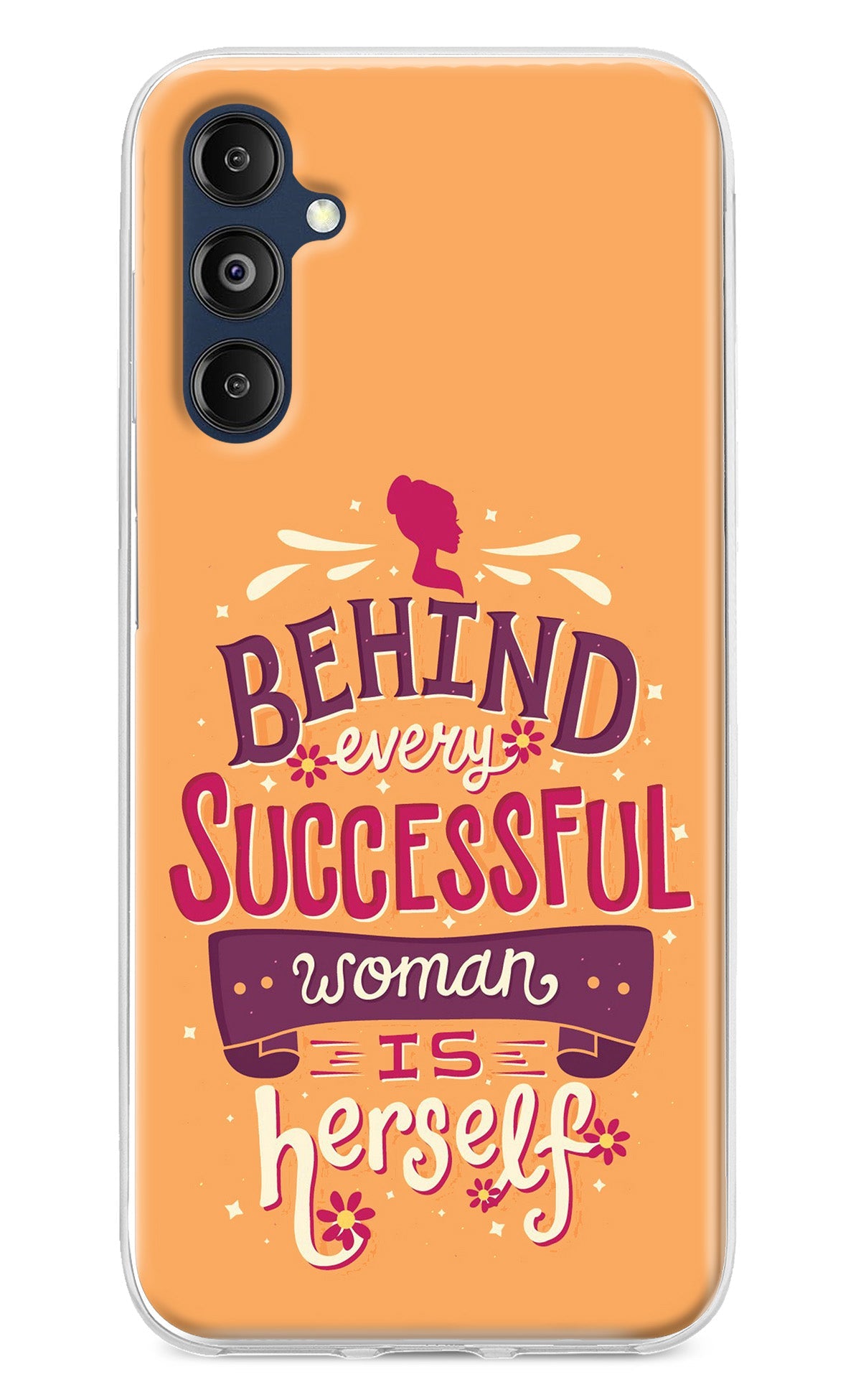Behind Every Successful Woman There Is Herself Samsung M14 Back Cover