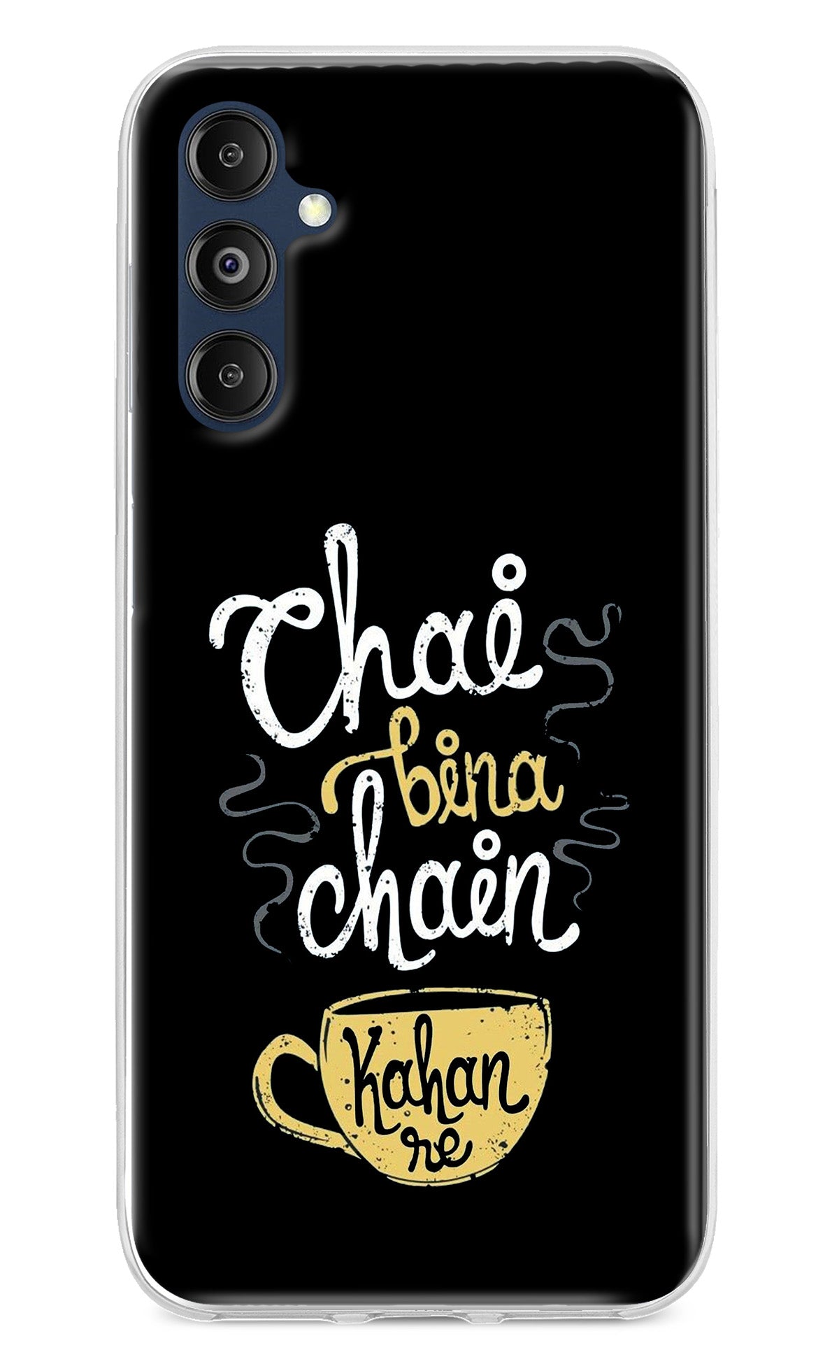 Chai Bina Chain Kaha Re Samsung M14 Back Cover