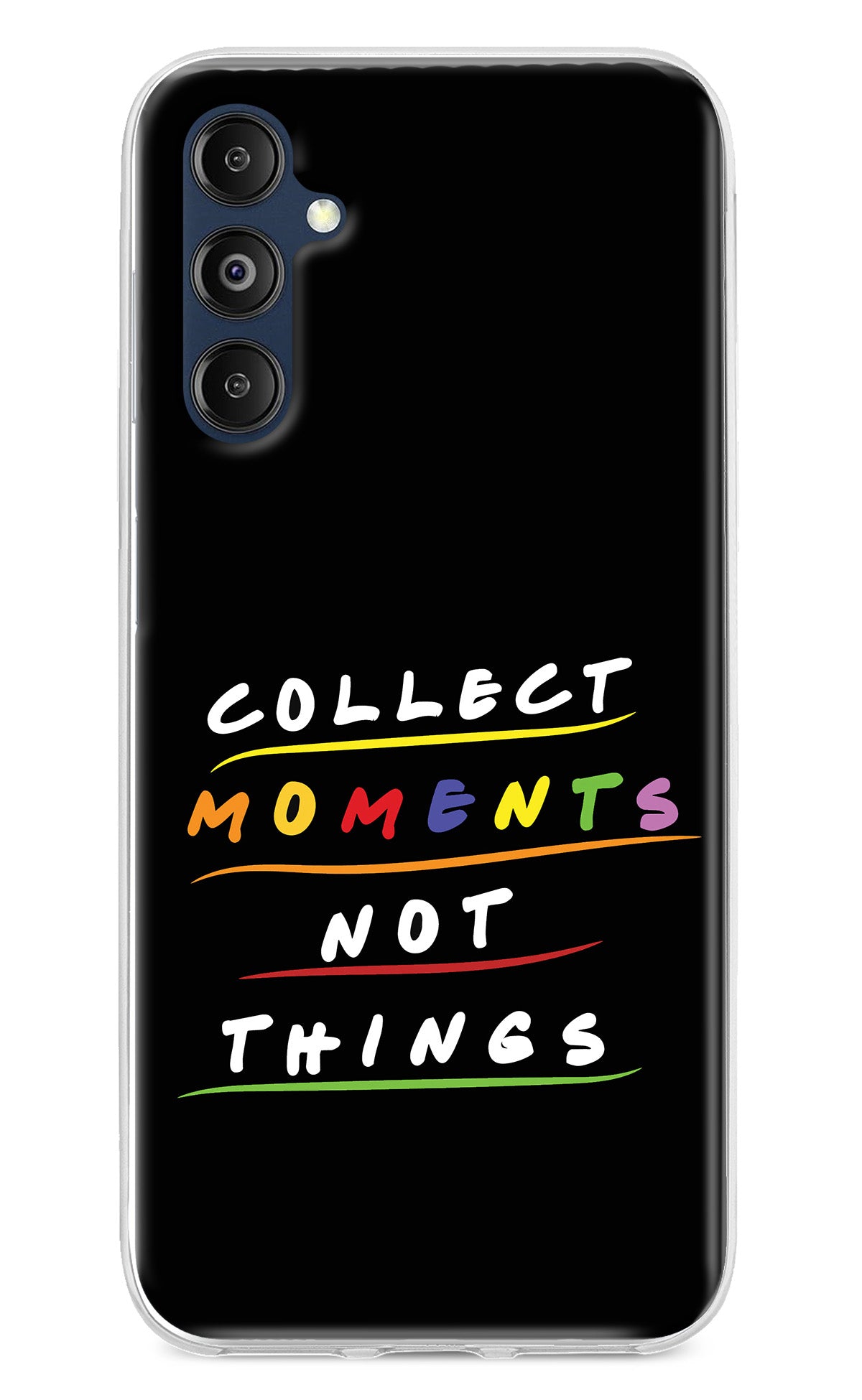 Collect Moments Not Things Samsung M14 Back Cover