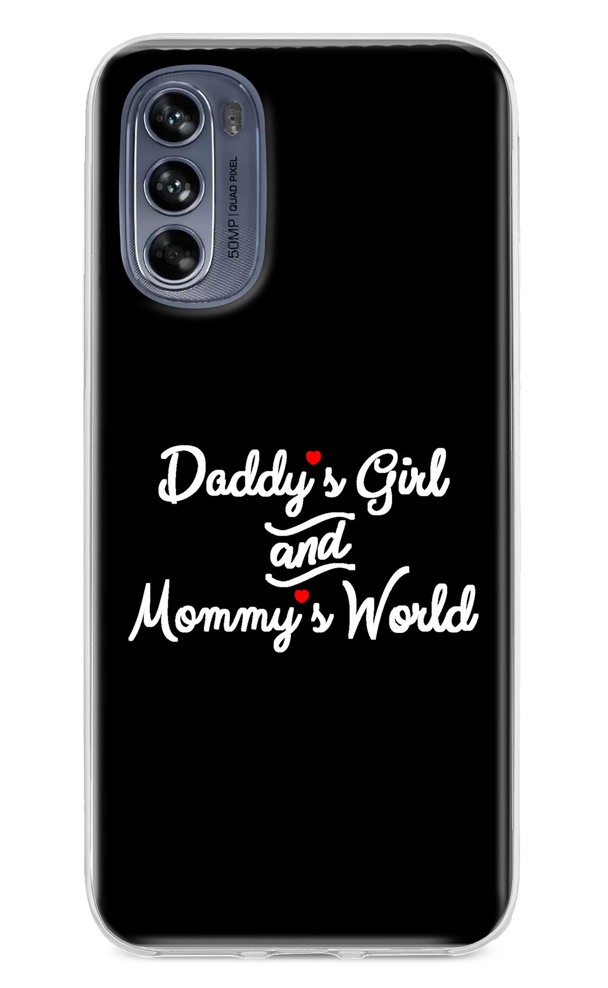 Daddy's Girl and Mommy's World Moto G62 5G Back Cover