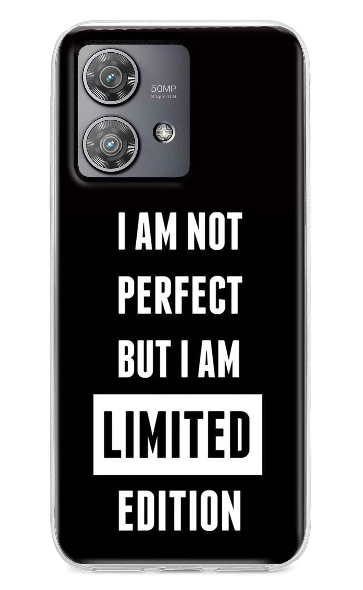 I Am Not Perfect But I Am Limited Edition Moto Edge 40 Neo Back Cover