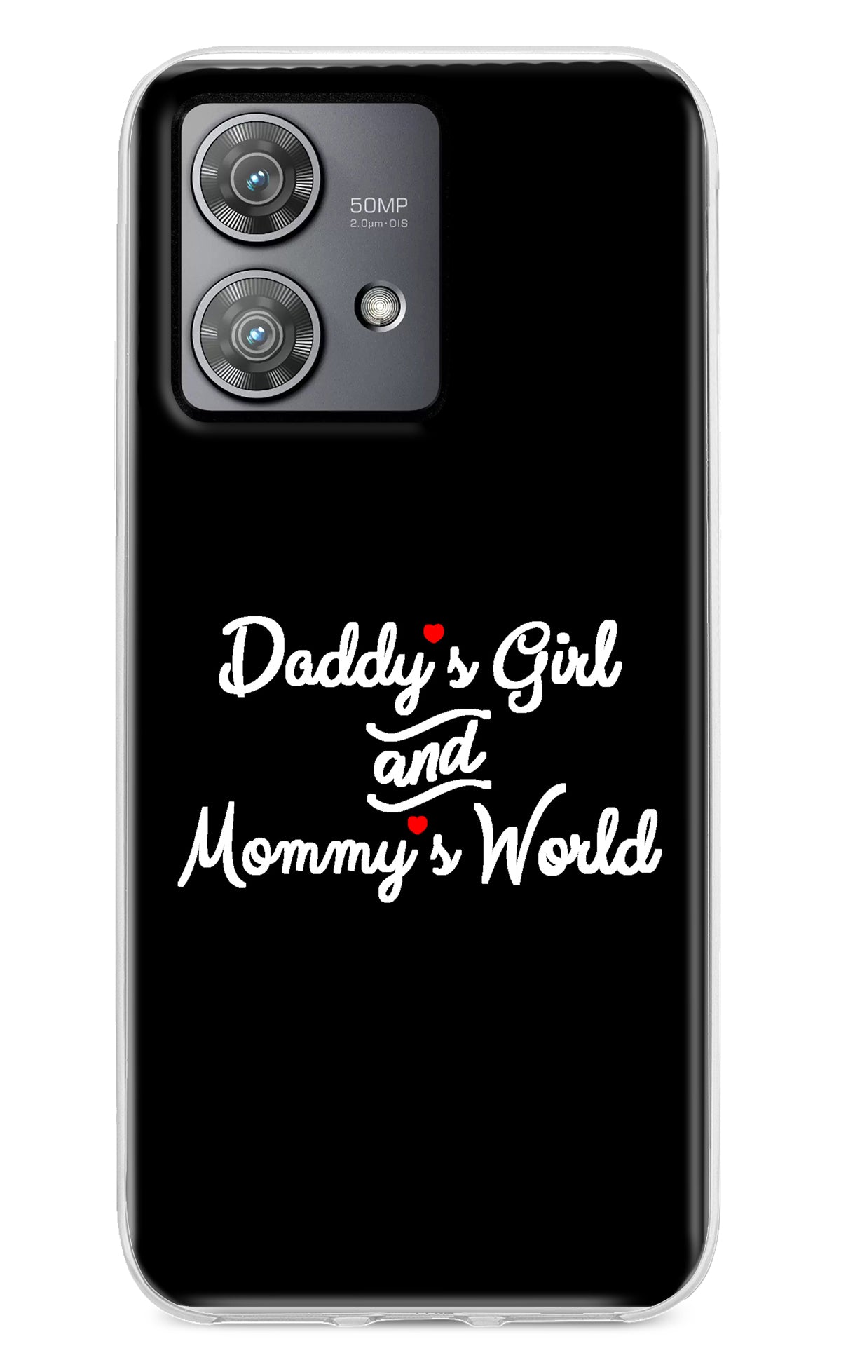 Daddy's Girl and Mommy's World Moto Edge 40 Neo Back Cover