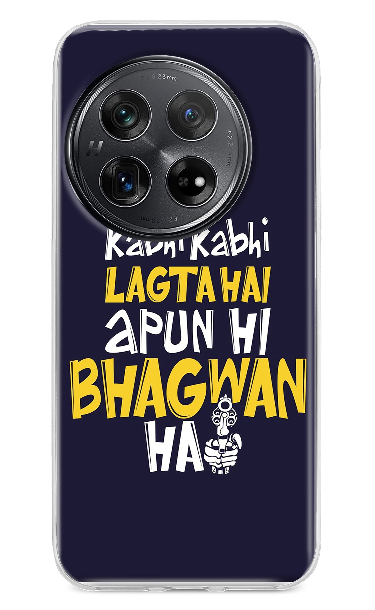 Kabhi Kabhi Lagta Hai Apun Hi Bhagwan Hai Oneplus 12 Back Cover