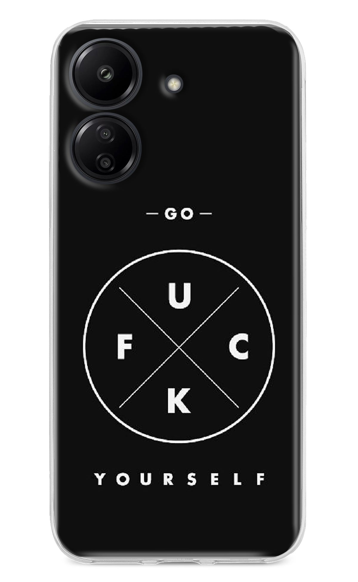 Go Fuck Yourself Redmi 13C 4G Back Cover