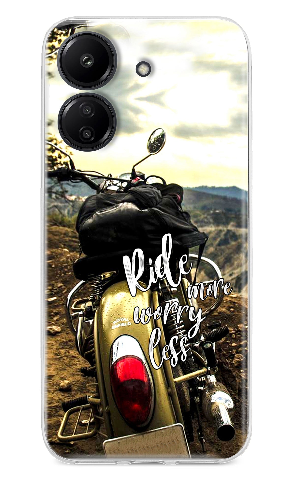 Ride More Worry Less Redmi 13C 4G Back Cover