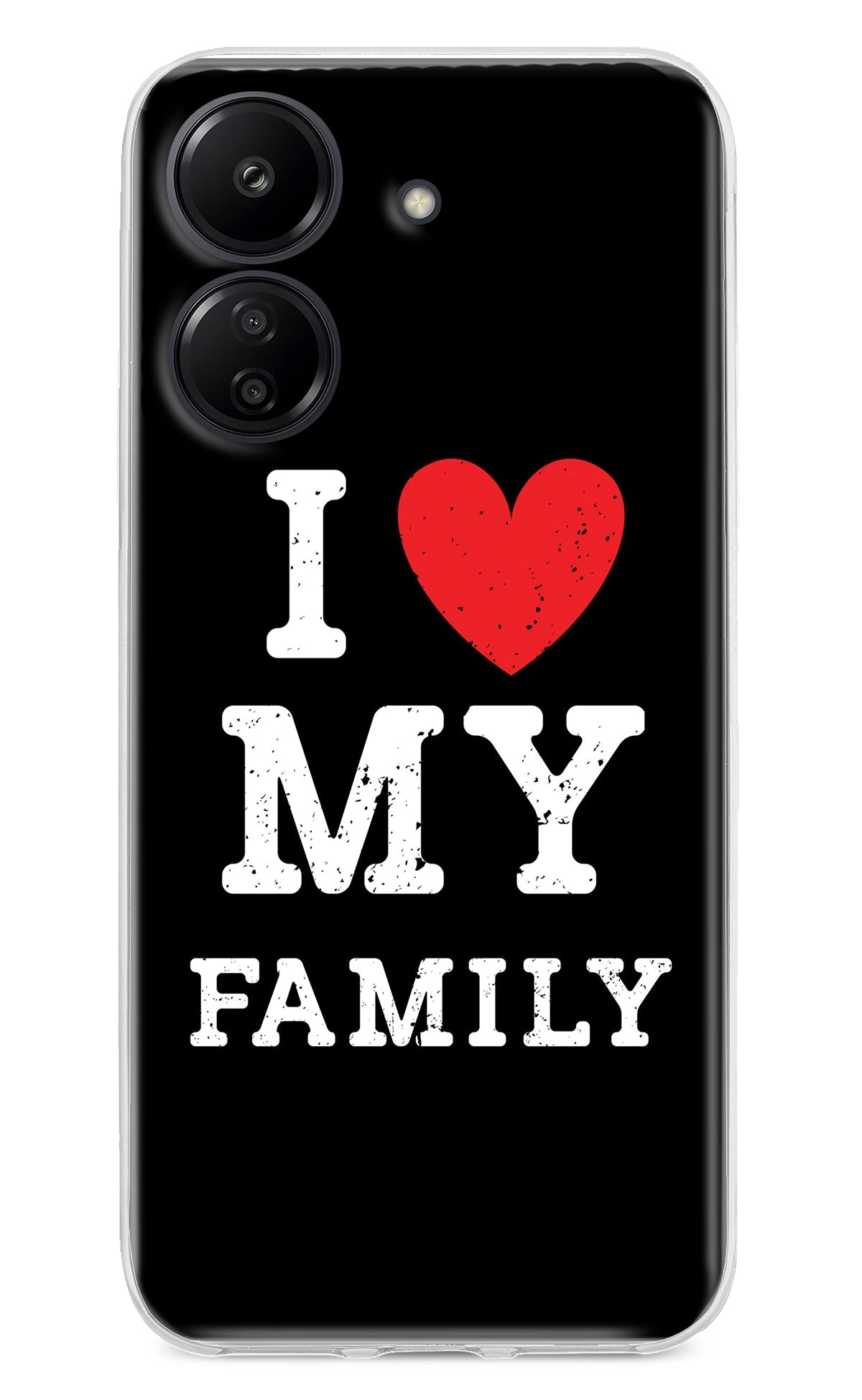 I Love My Family Redmi 13C 4G Back Cover