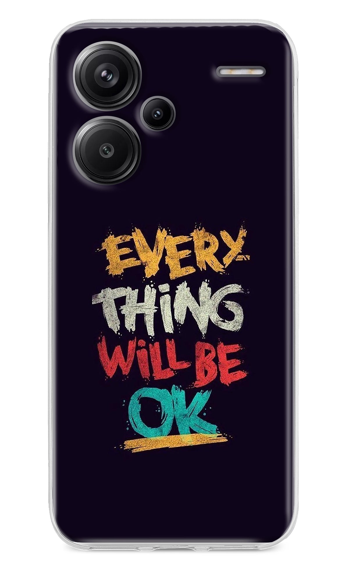 Everything Will Be Ok Redmi Note 13 Pro+ 5G Back Cover