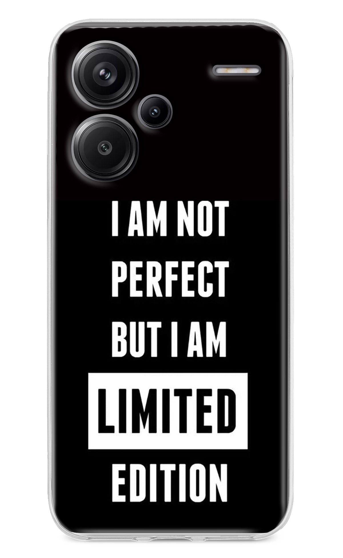 I Am Not Perfect But I Am Limited Edition Redmi Note 13 Pro+ 5G Back Cover