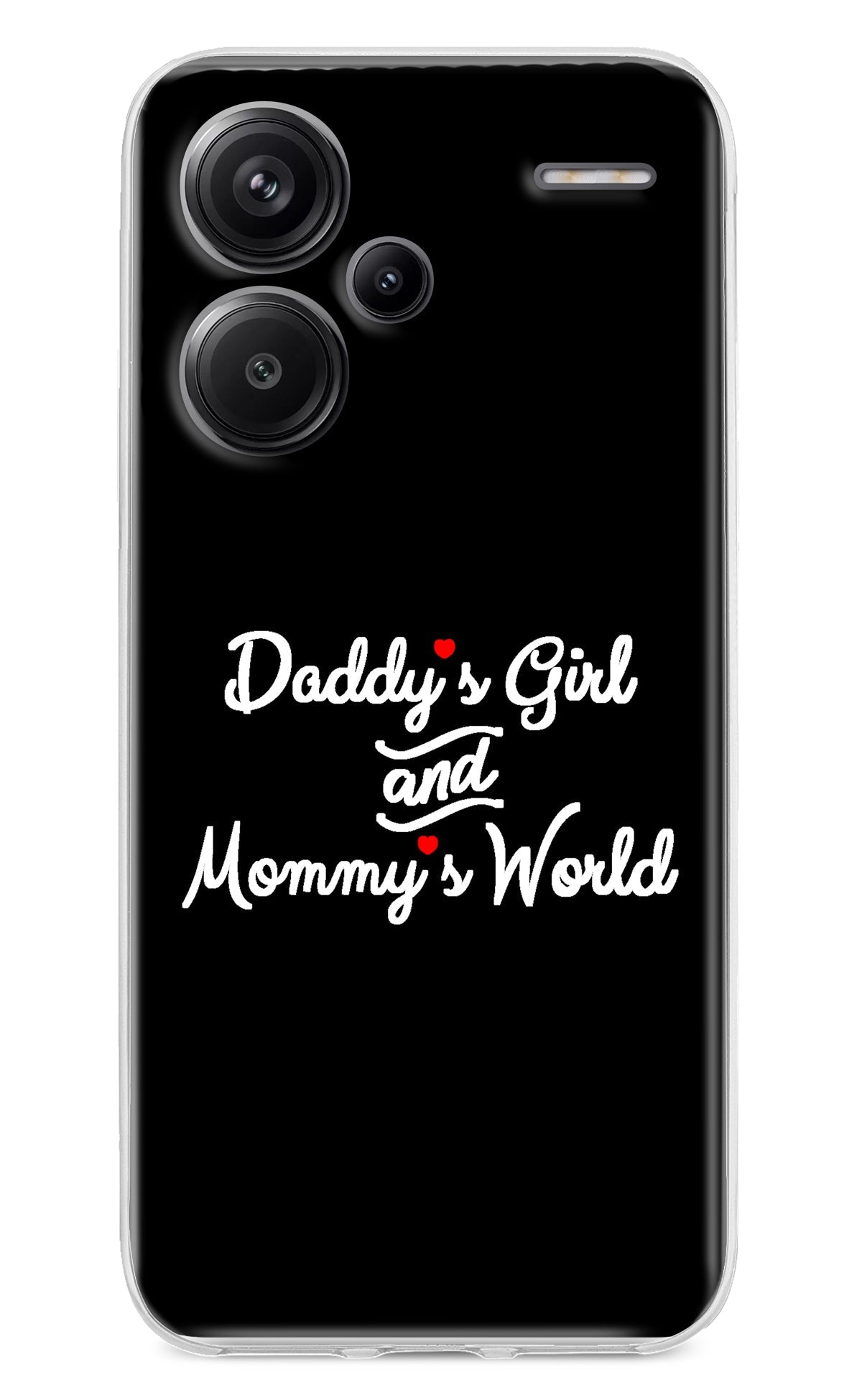 Daddy's Girl and Mommy's World Redmi Note 13 Pro+ 5G Back Cover