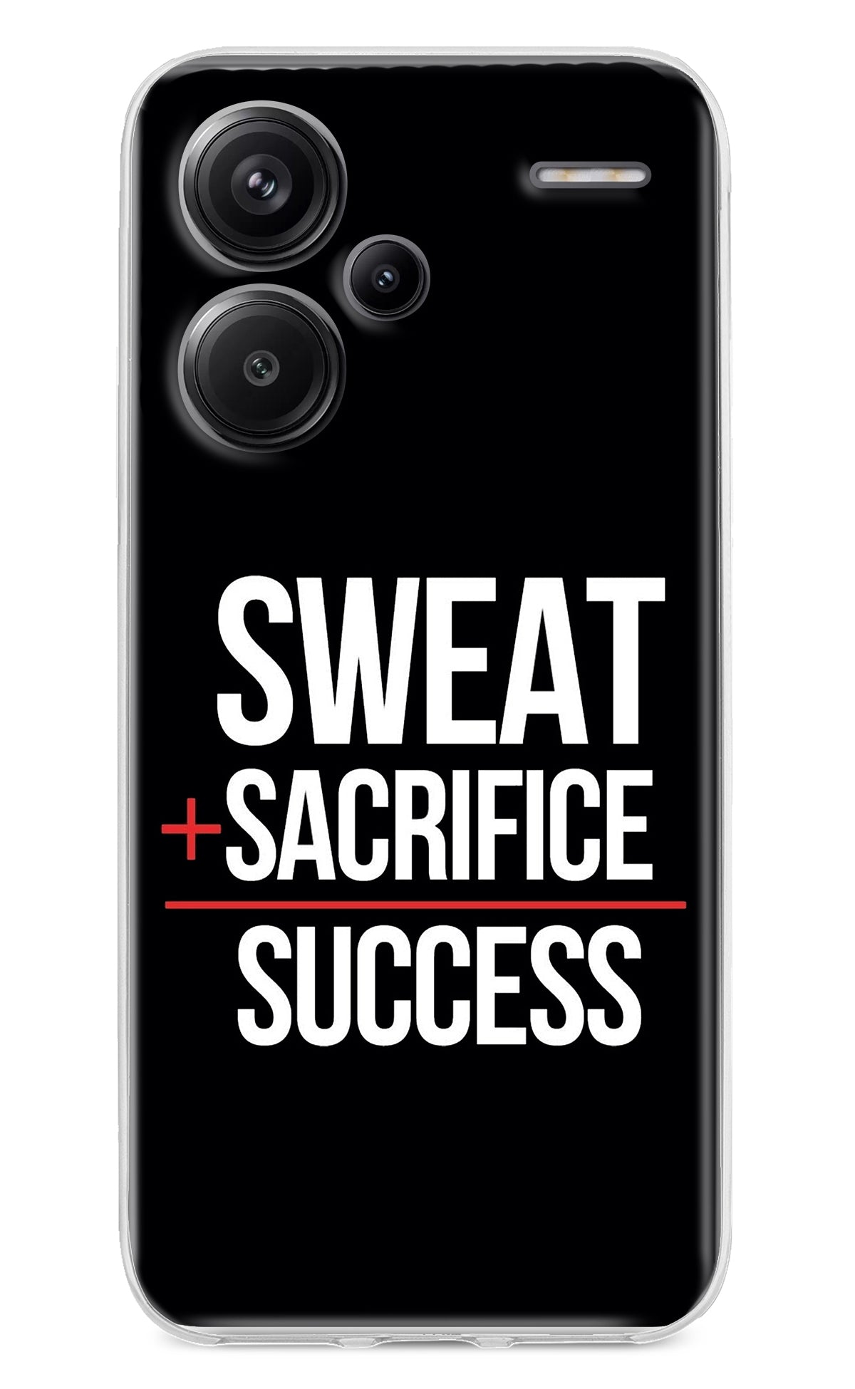 Sweat Sacrifice Success Redmi Note 13 Pro+ 5G Back Cover