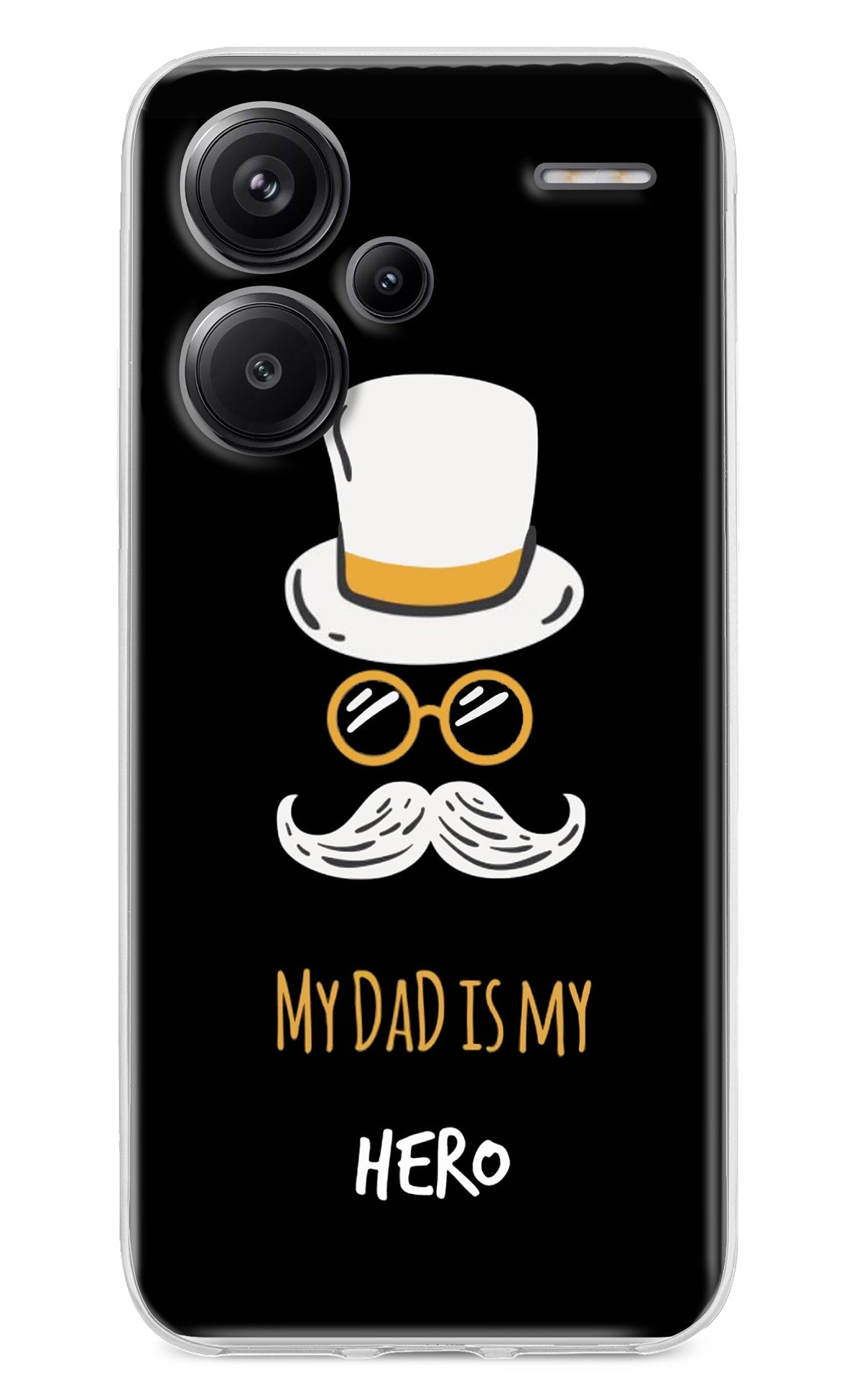 My Dad Is My Hero Redmi Note 13 Pro+ 5G Back Cover