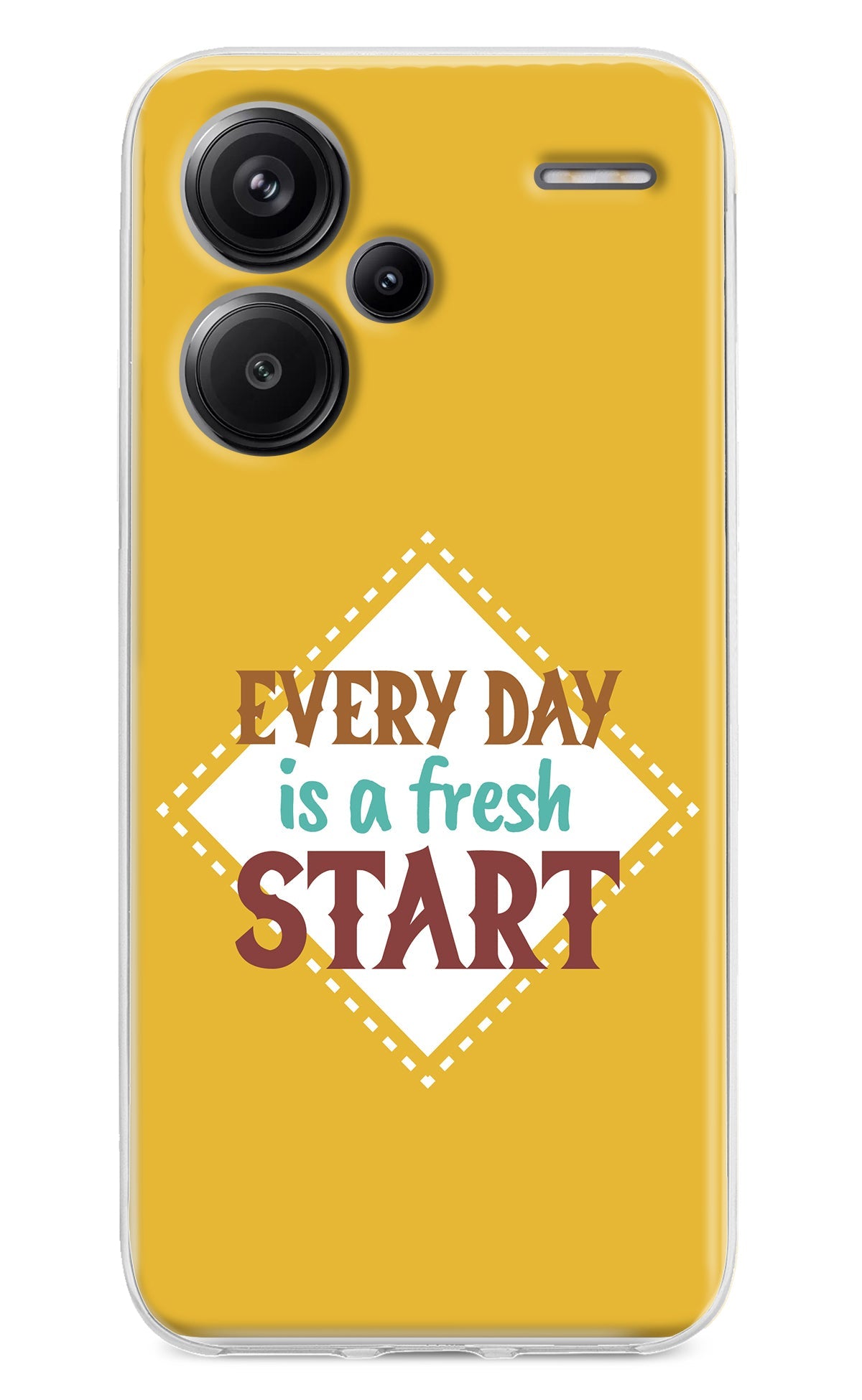 Every day is a Fresh Start Redmi Note 13 Pro+ 5G Back Cover