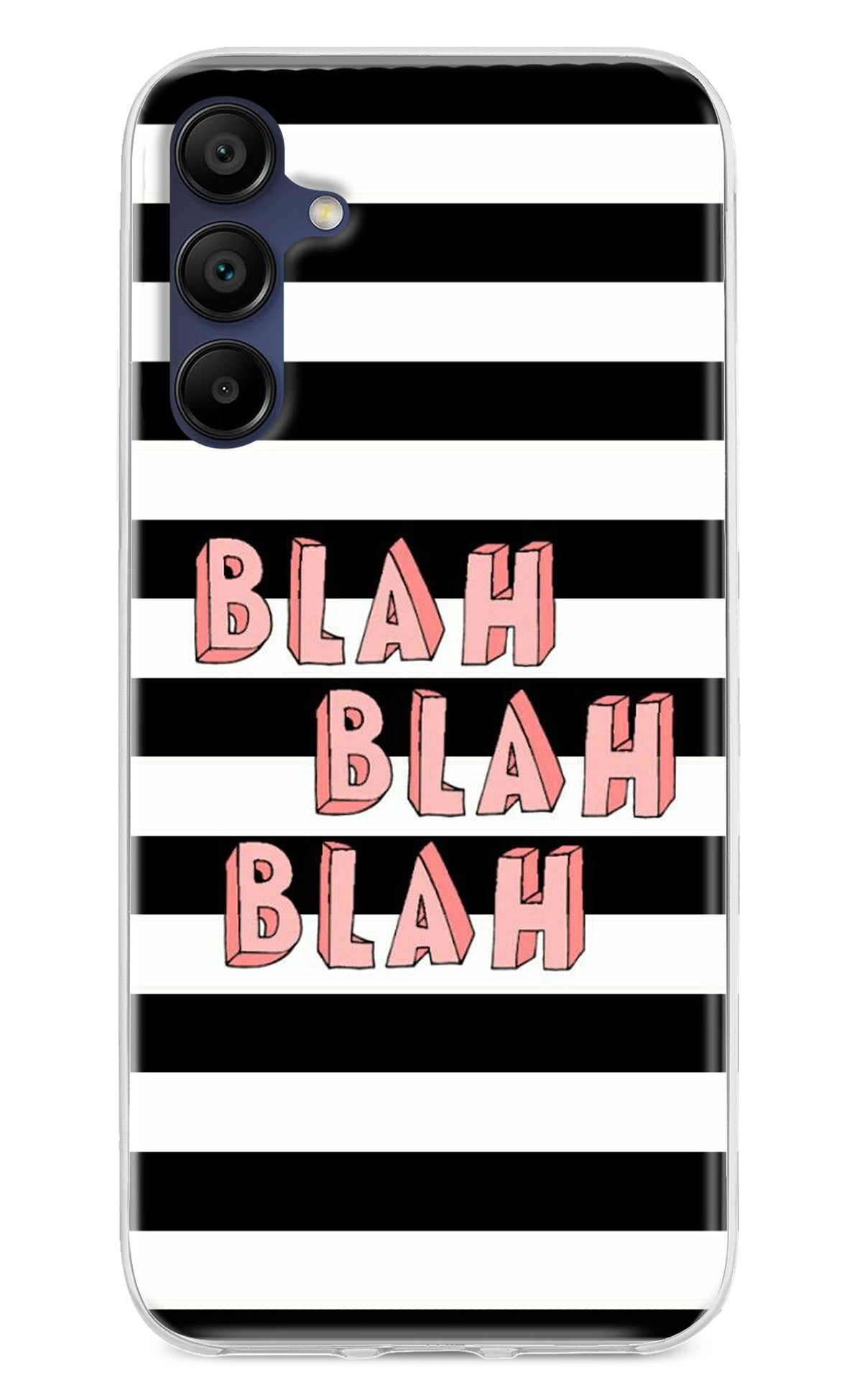 Blah Blah Blah Samsung A15 5G Back Cover