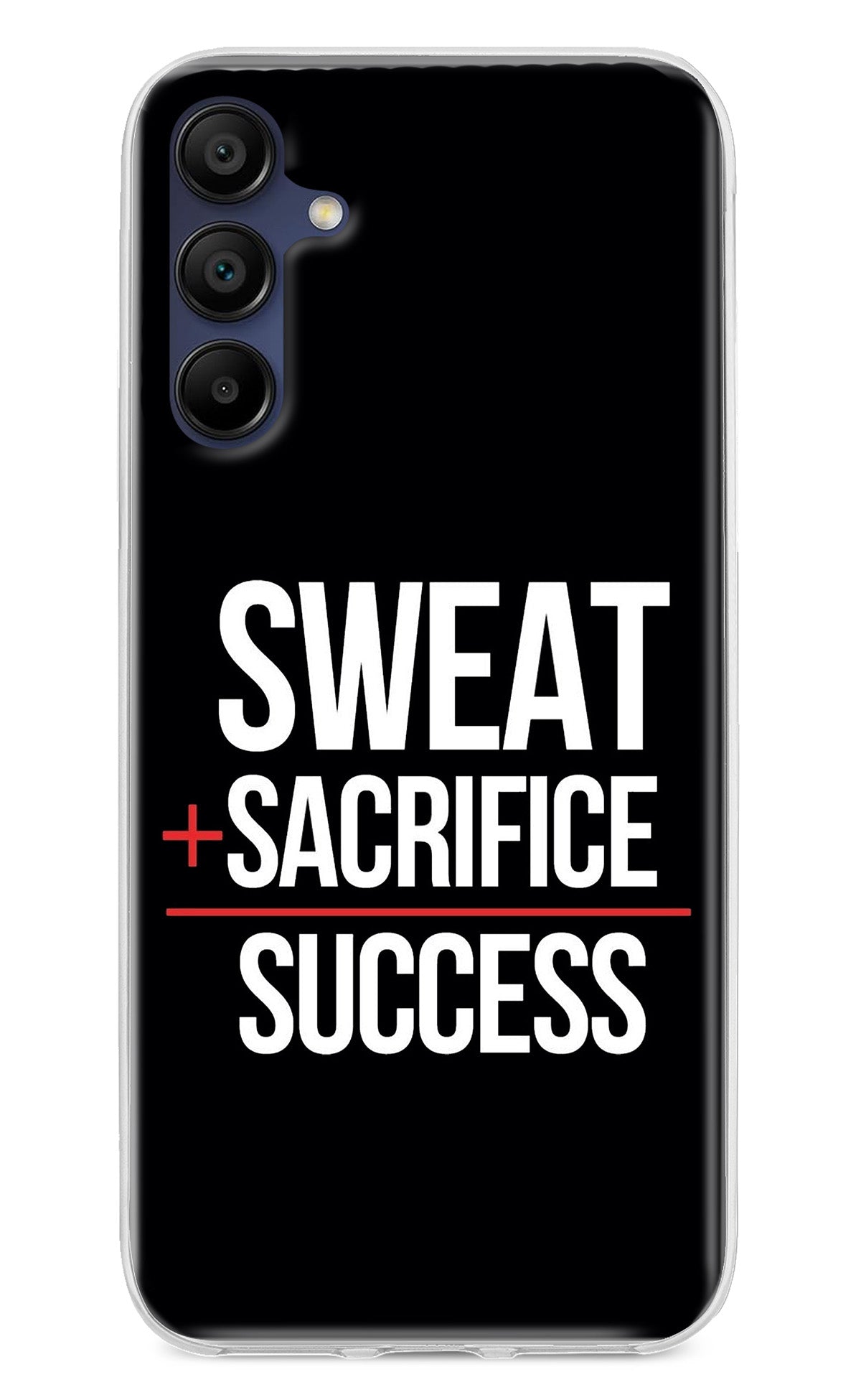 Sweat Sacrifice Success Samsung A15 5G Back Cover