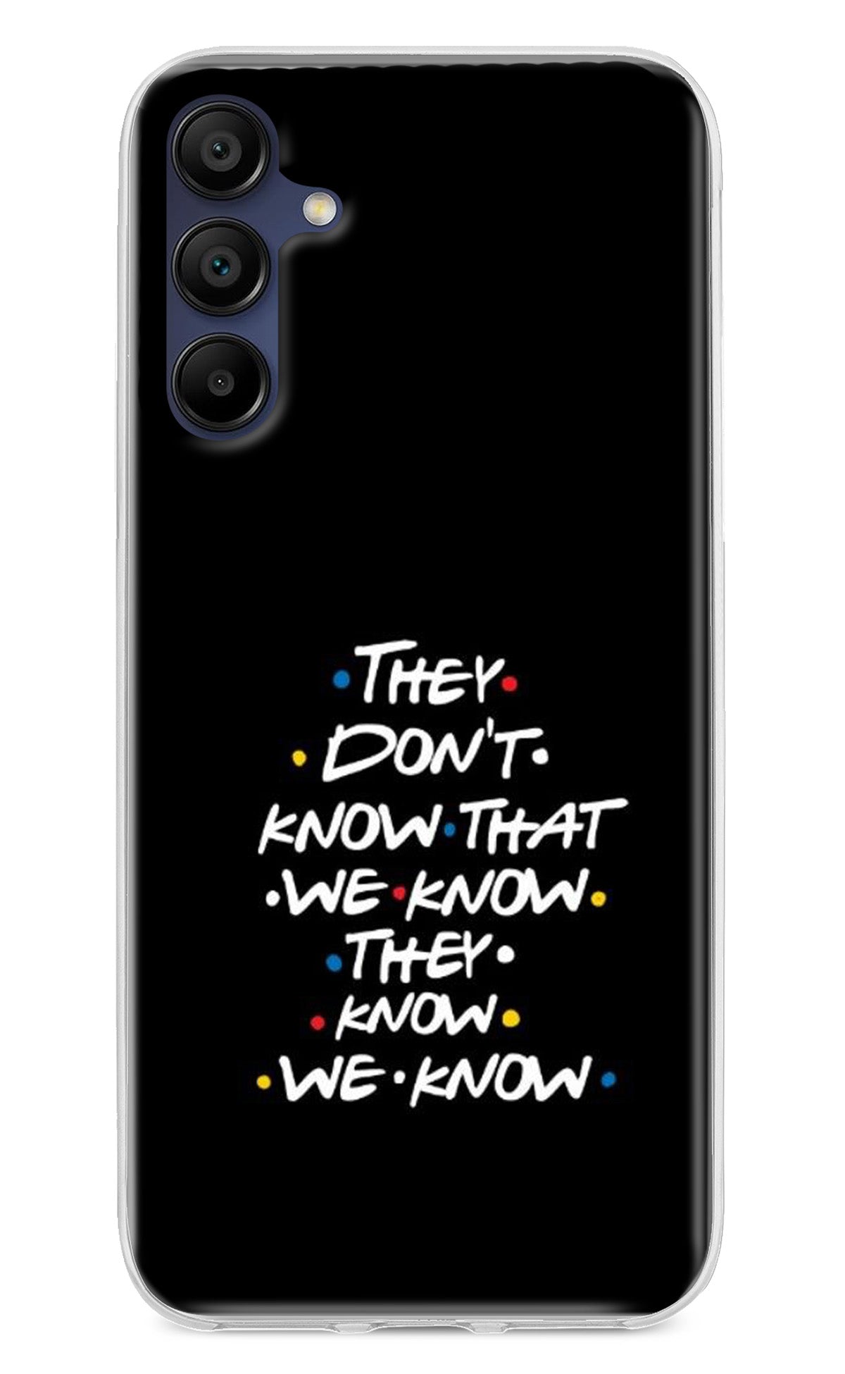 FRIENDS Dialogue Samsung A15 5G Back Cover