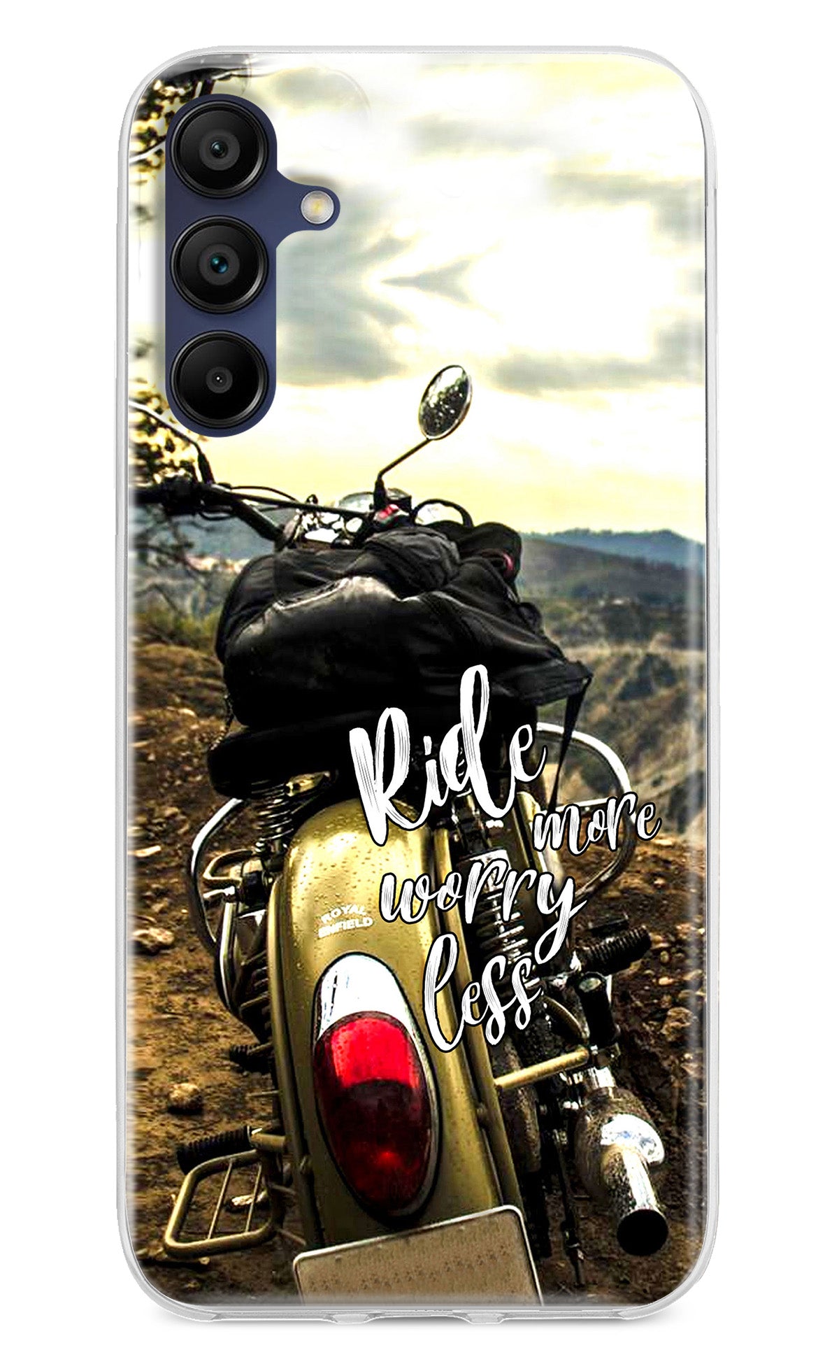 Ride More Worry Less Samsung A15 5G Back Cover