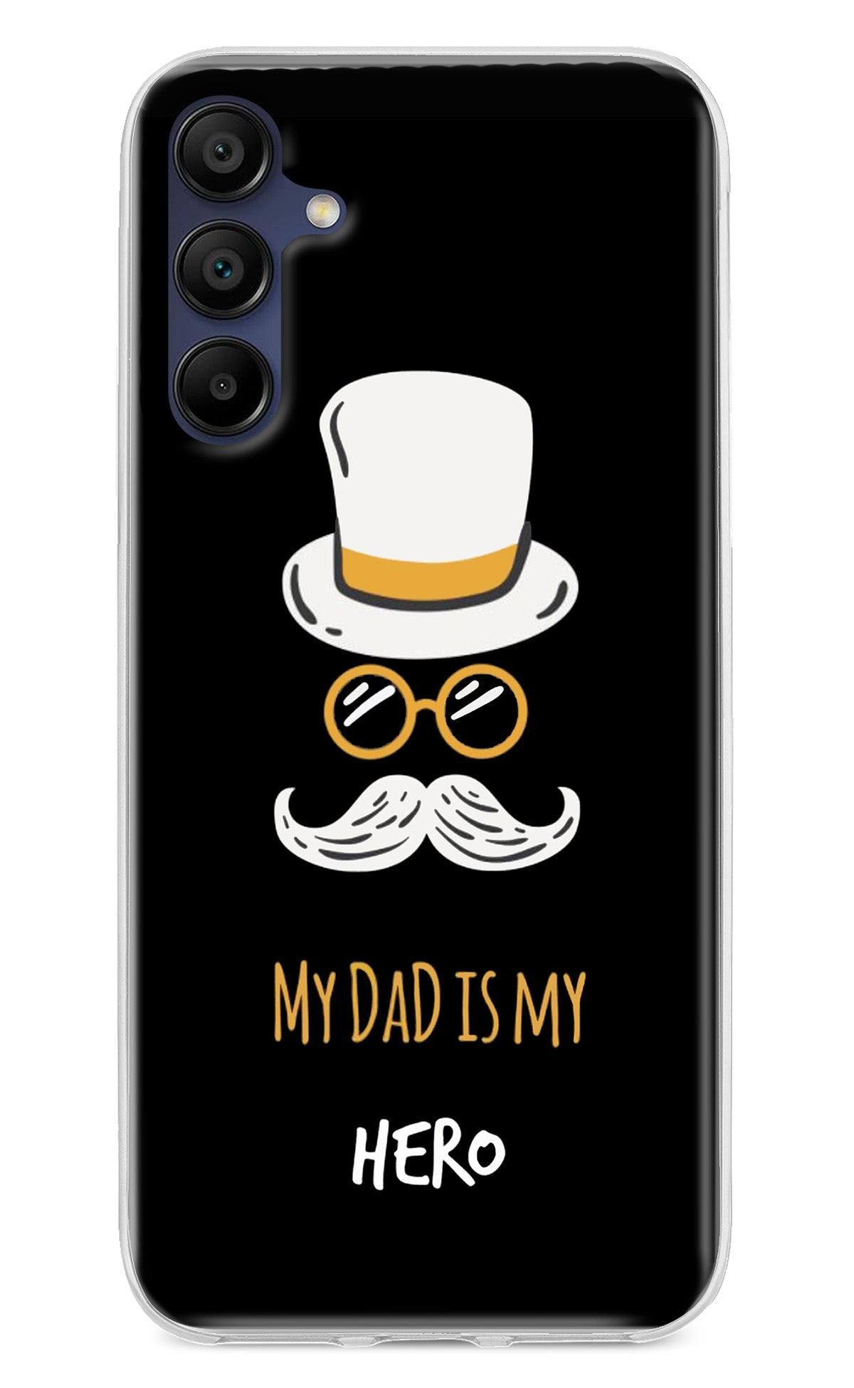 My Dad Is My Hero Samsung A15 5G Back Cover