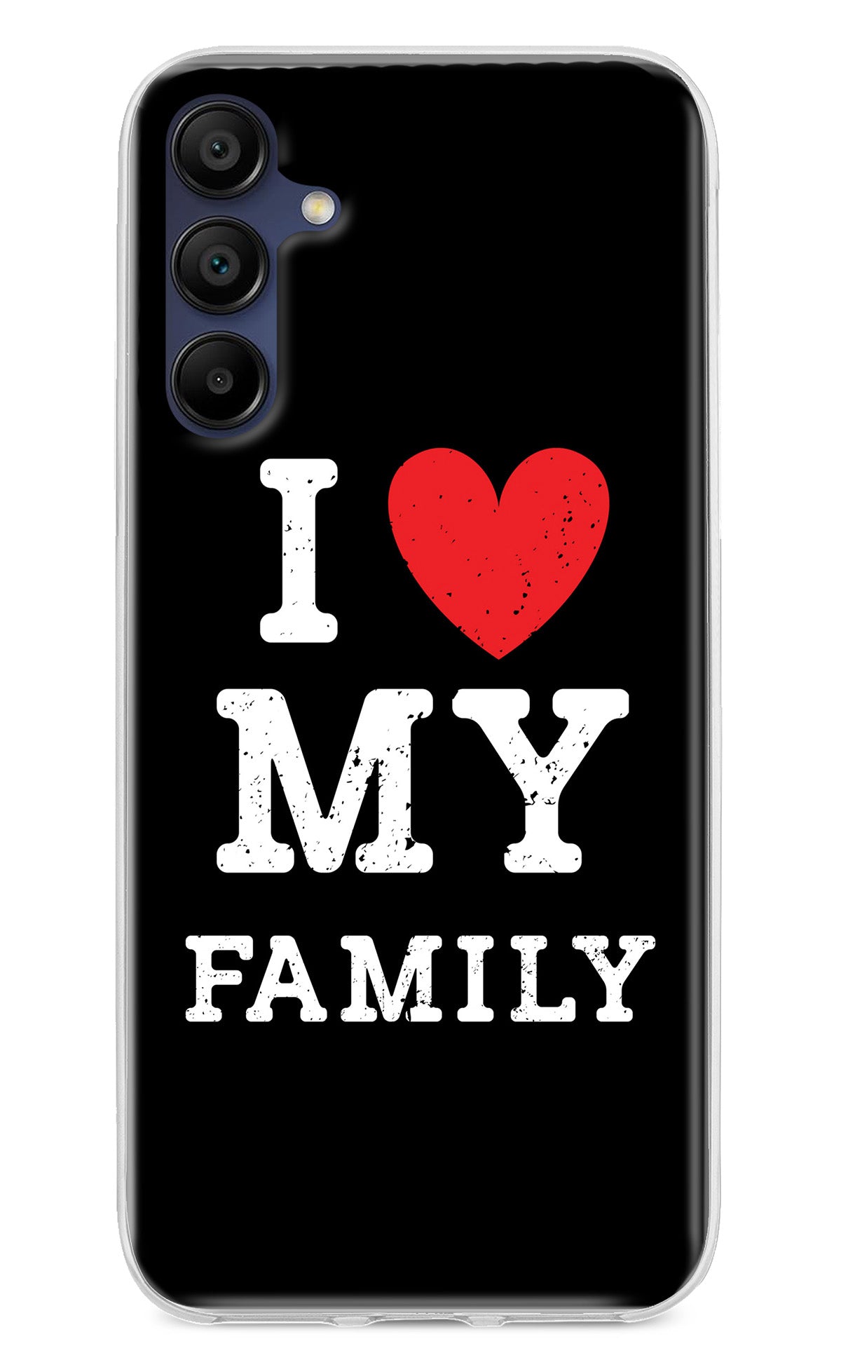 I Love My Family Samsung A15 5G Back Cover