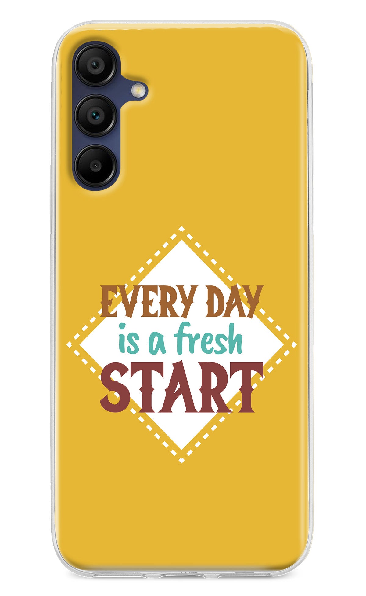 Every day is a Fresh Start Samsung A15 5G Back Cover