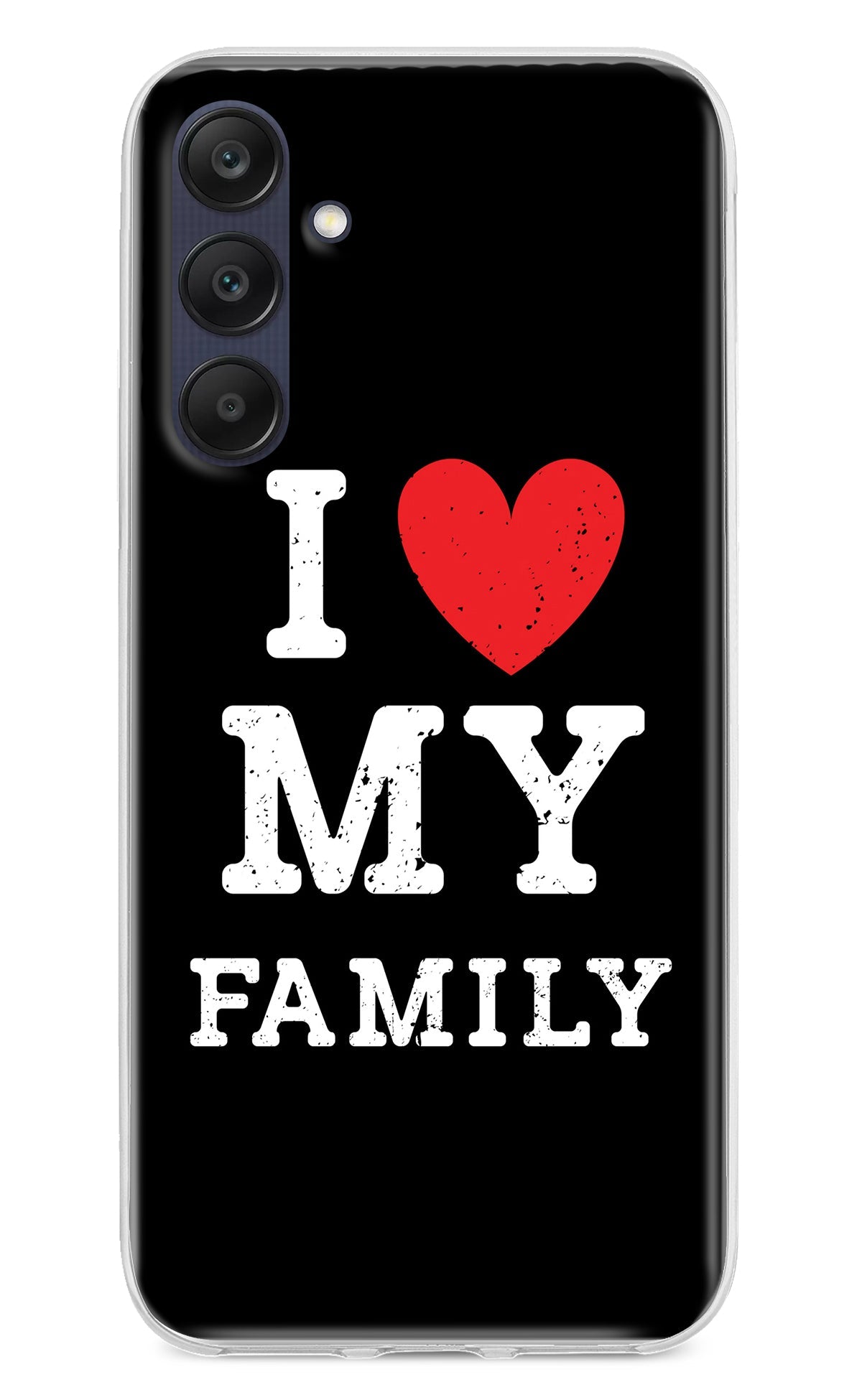 I Love My Family Samsung A25 5G Back Cover