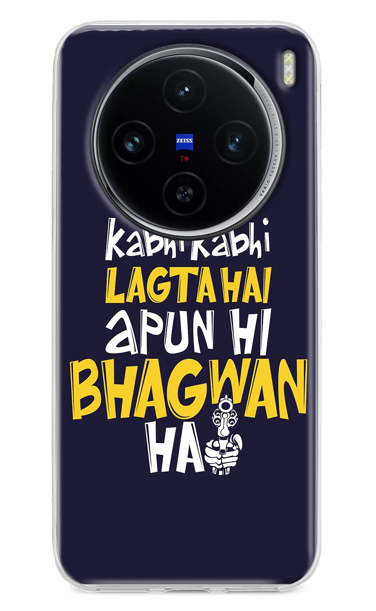 Kabhi Kabhi Lagta Hai Apun Hi Bhagwan Hai Vivo X100 Back Cover