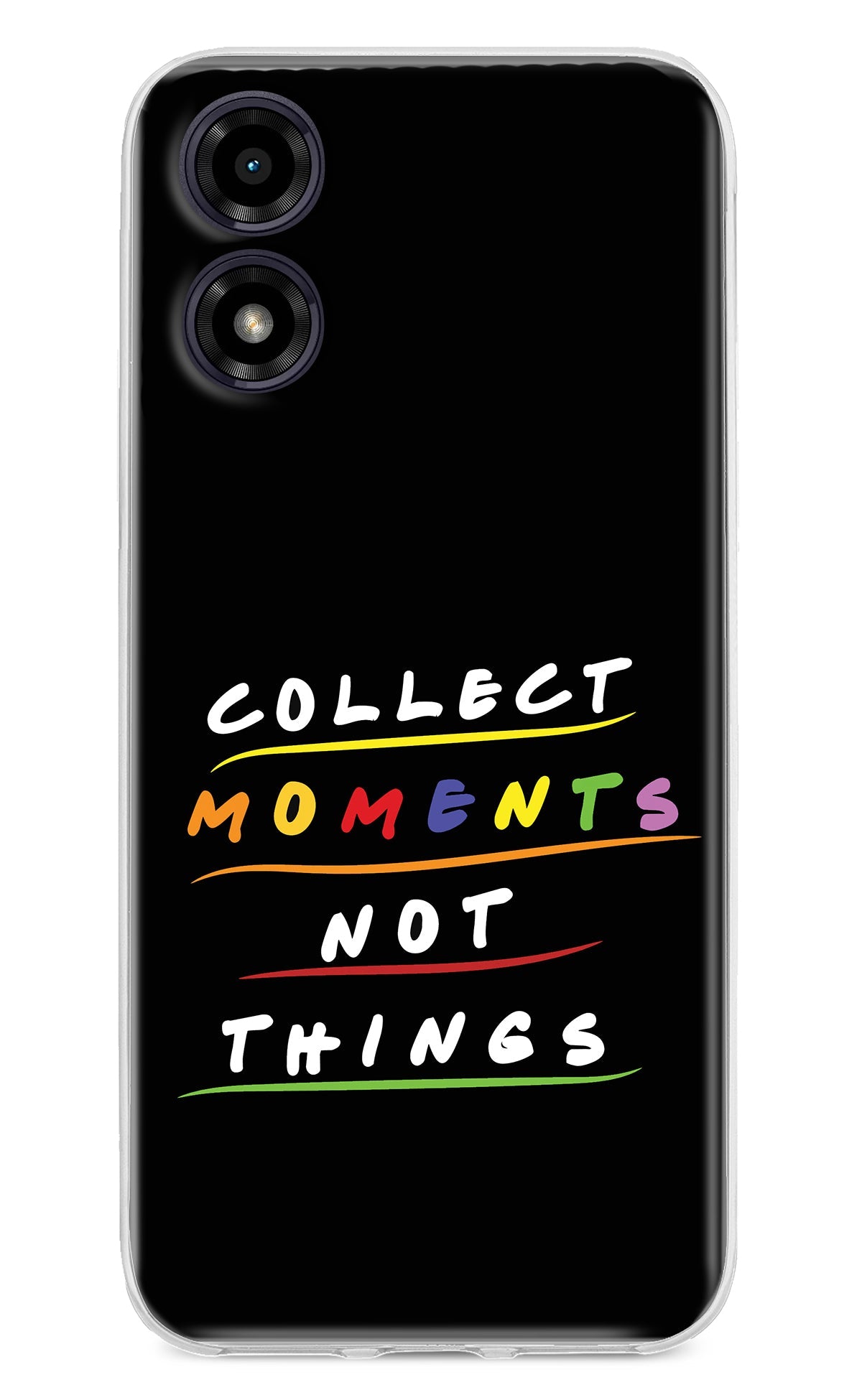 Collect Moments Not Things Moto G04 Back Cover