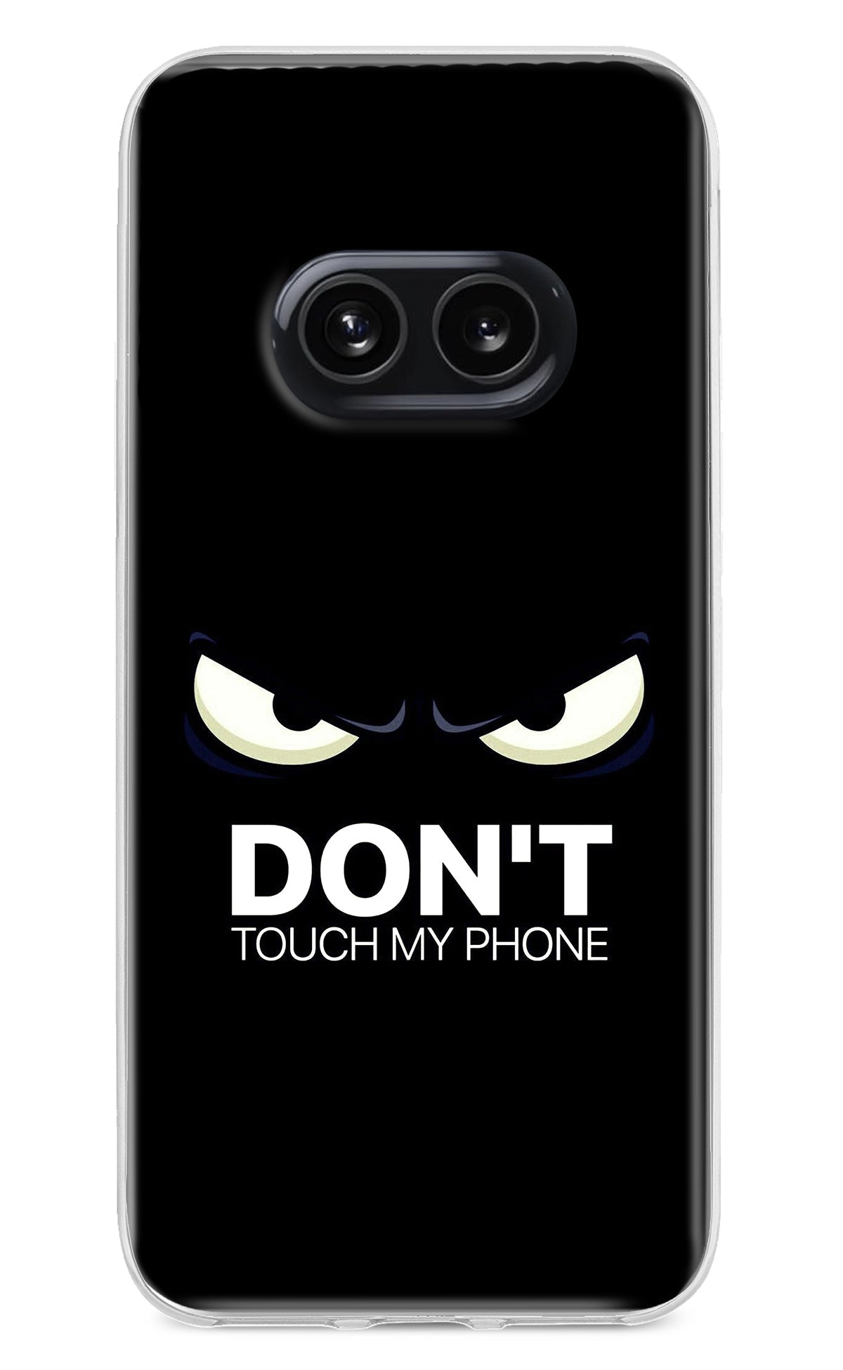 Don'T Touch My Phone Nothing Phone 2A Back Cover