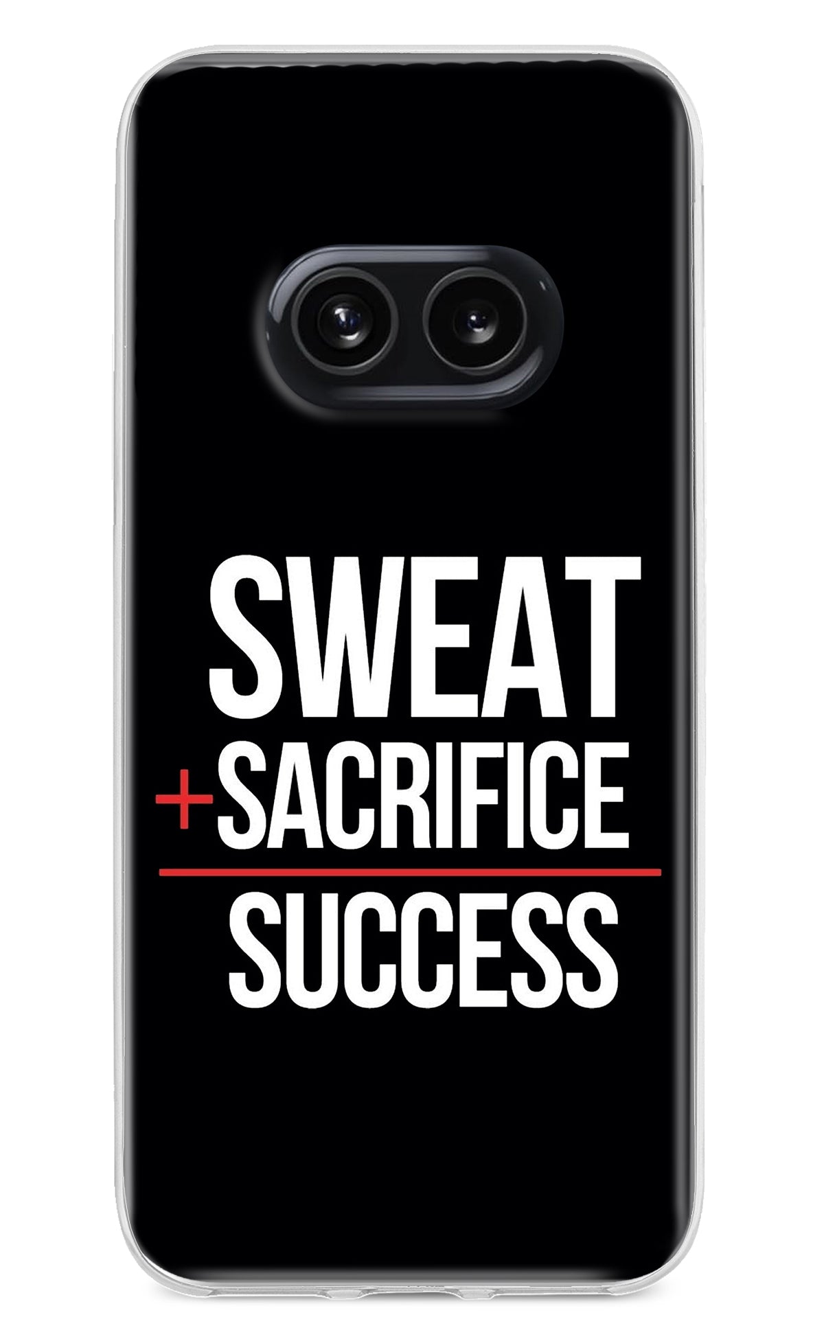 Sweat Sacrifice Success Nothing Phone 2A Back Cover