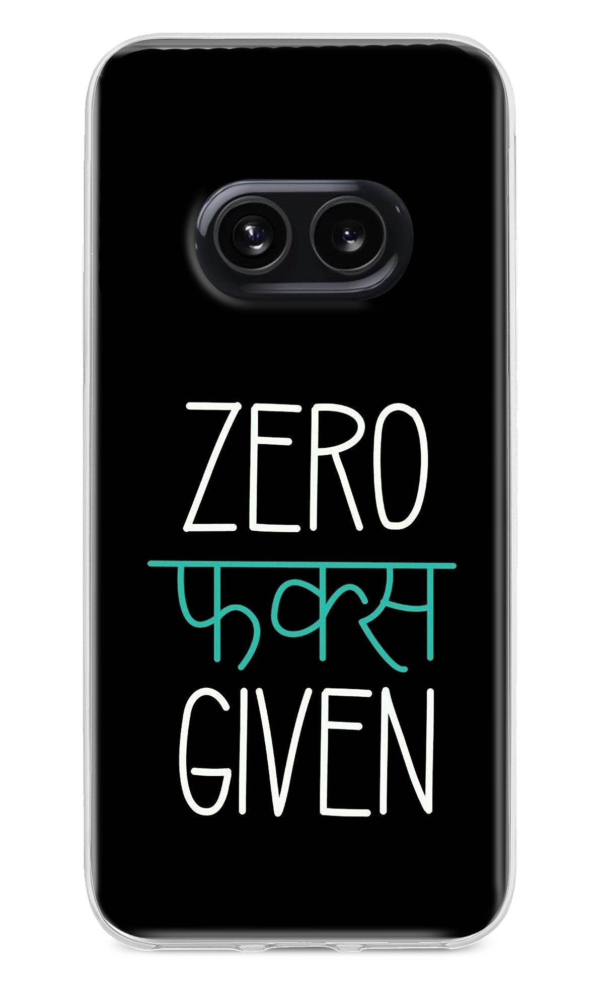 Zero Fucks Given Nothing Phone 2A Back Cover