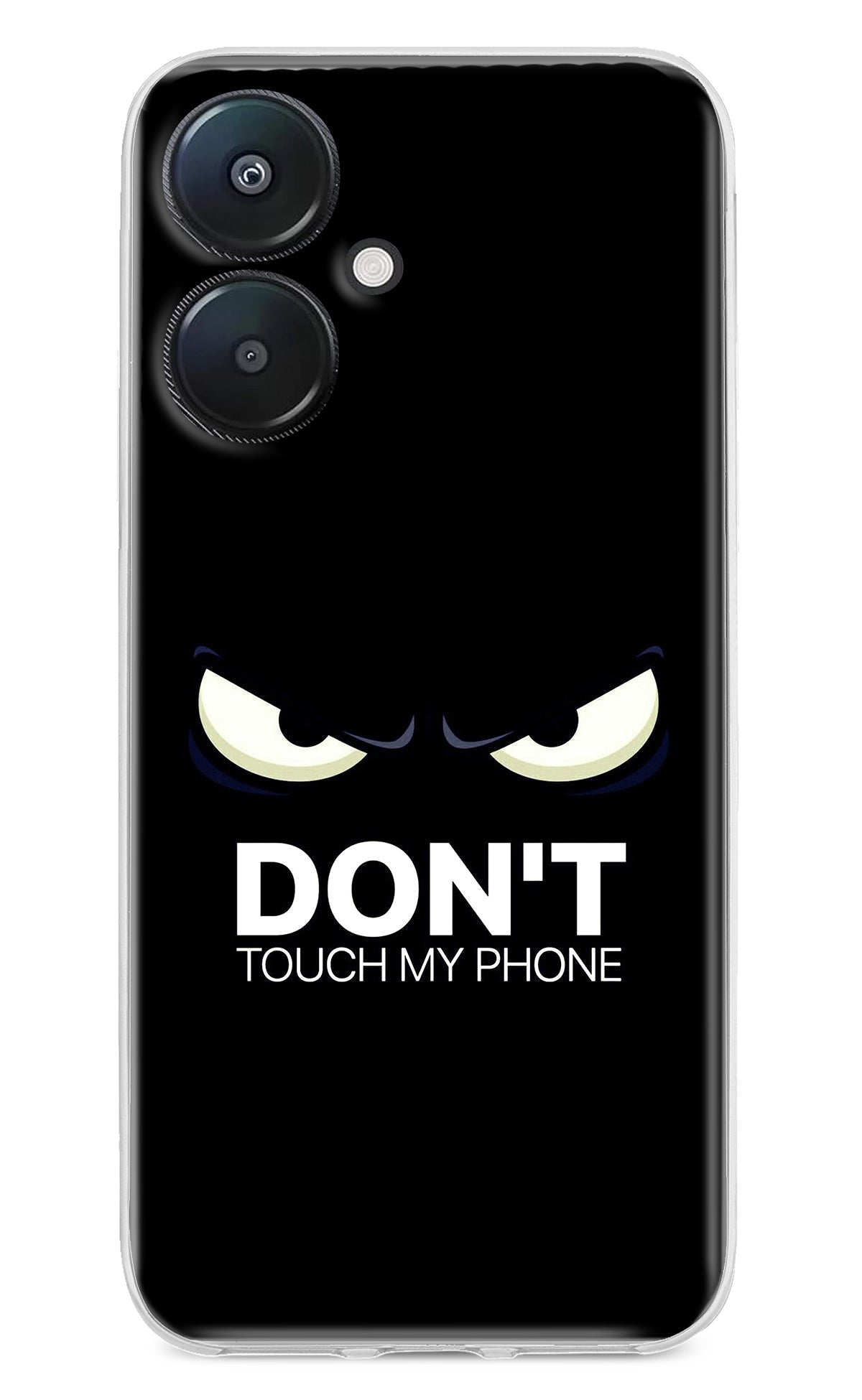 Don'T Touch My Phone Redmi 13C 5G Back Cover