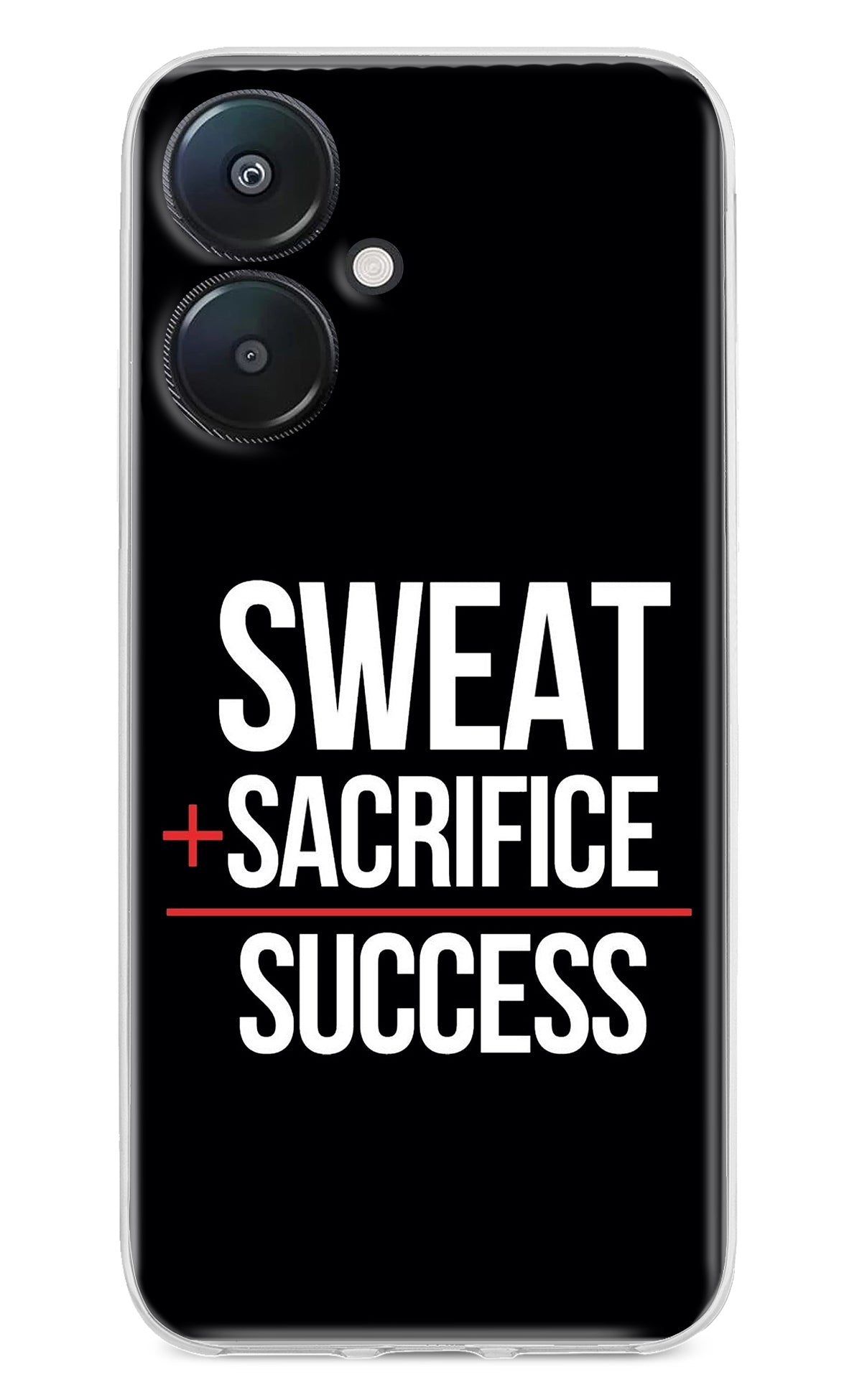 Sweat Sacrifice Success Redmi 13C 5G Back Cover