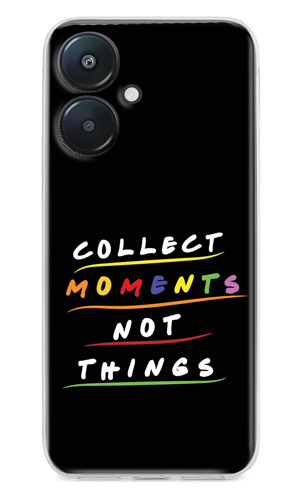 Collect Moments Not Things Redmi 13C 5G Back Cover