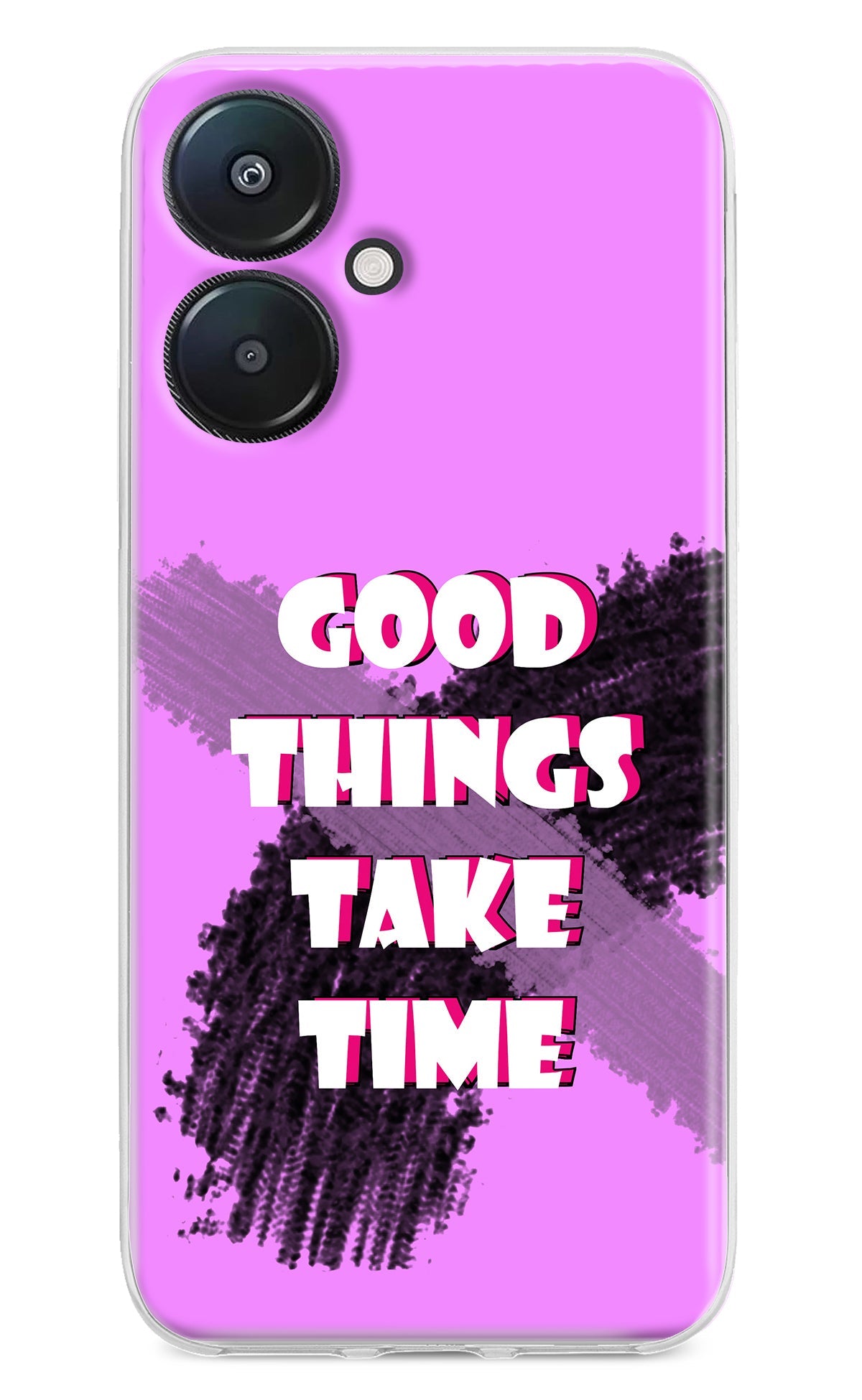 Good Things Take Time Redmi 13C 5G Back Cover