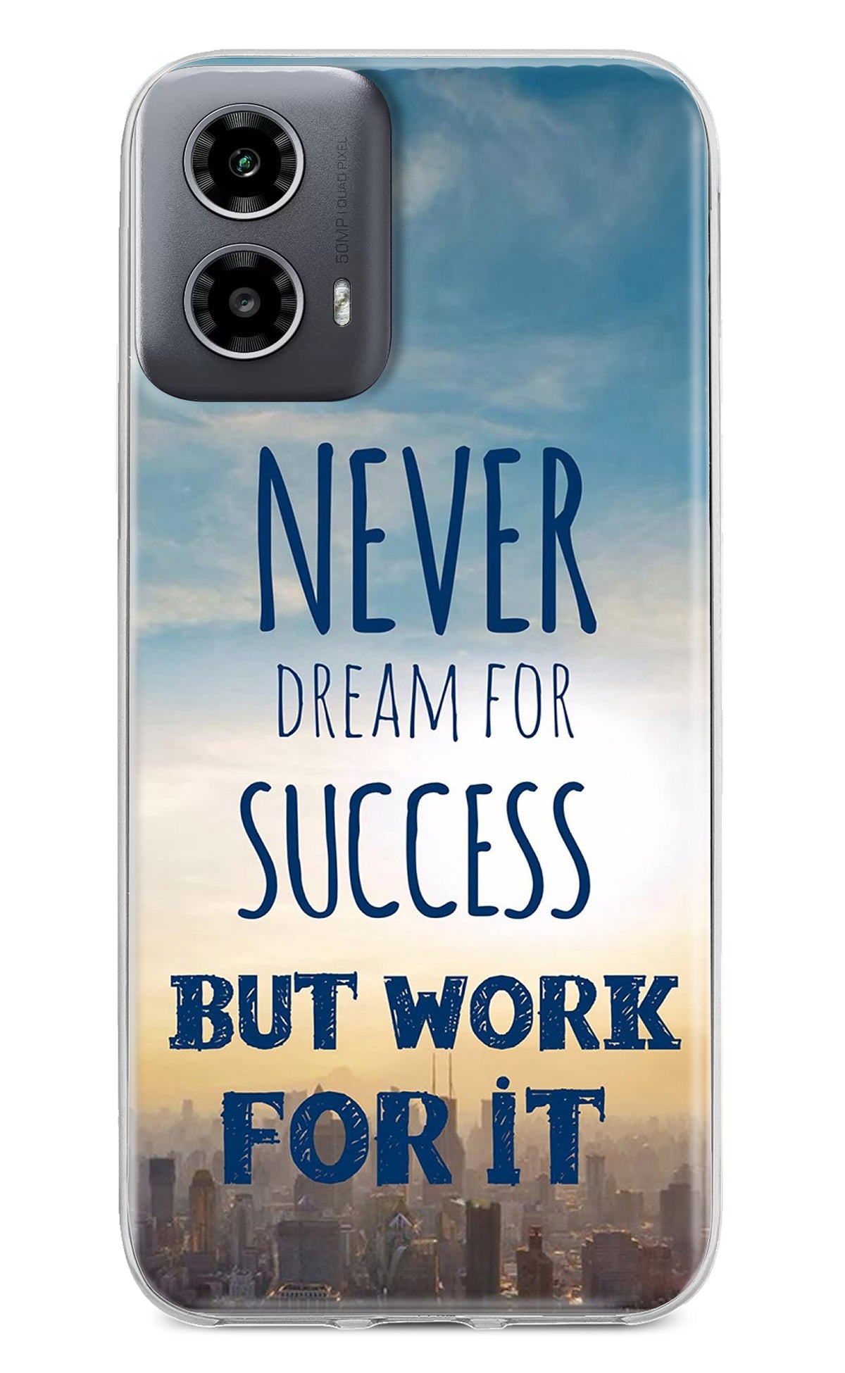 Never Dream For Success But Work For It Moto G34 5G Back Cover